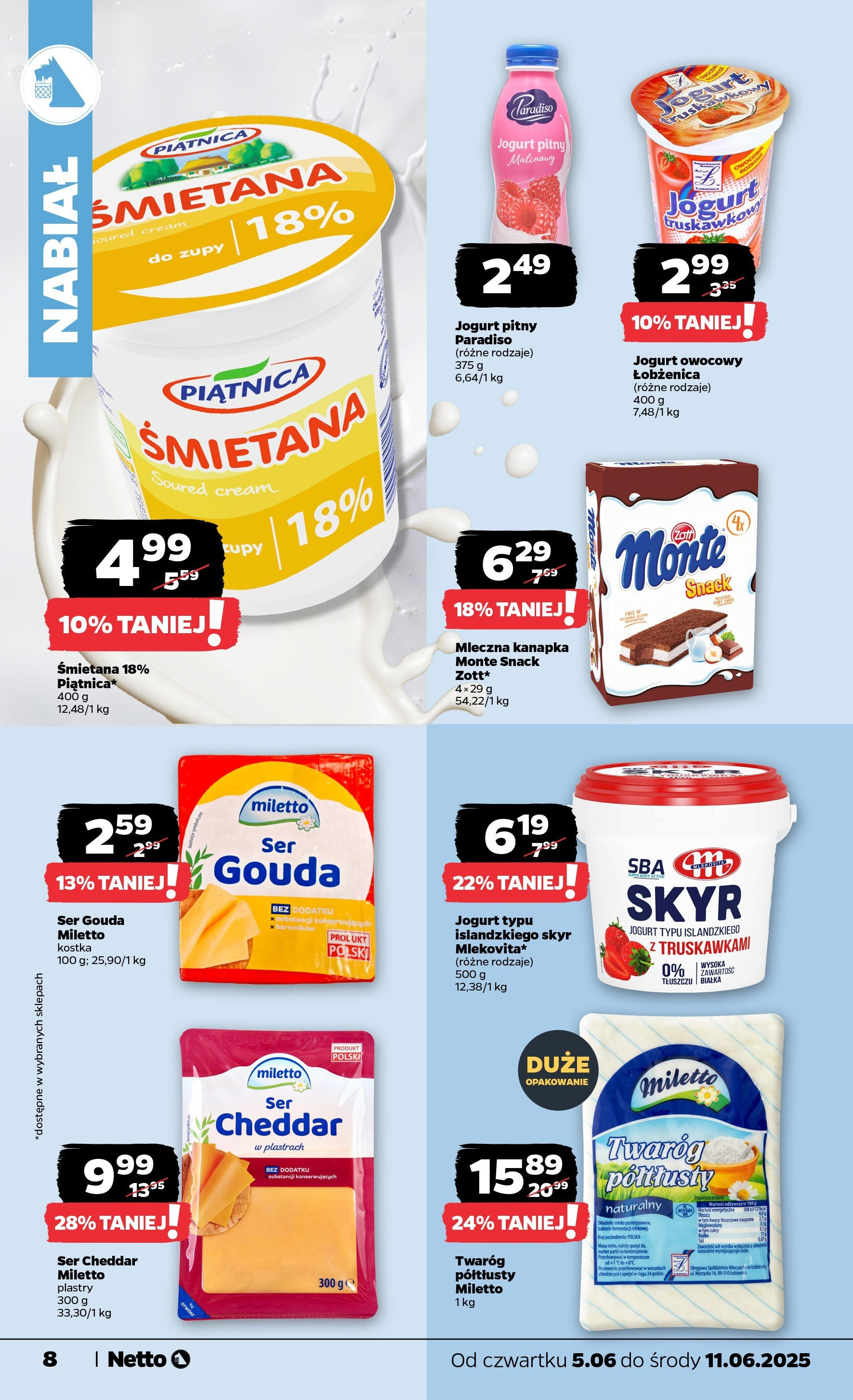 Netto gazetka - Spożywcza od 05.06.2025 - Aktualne promocje | Strona: 8 | Produkty: Twaróg półtłusty, Jogurt owocowy, Twaróg, Ser gouda