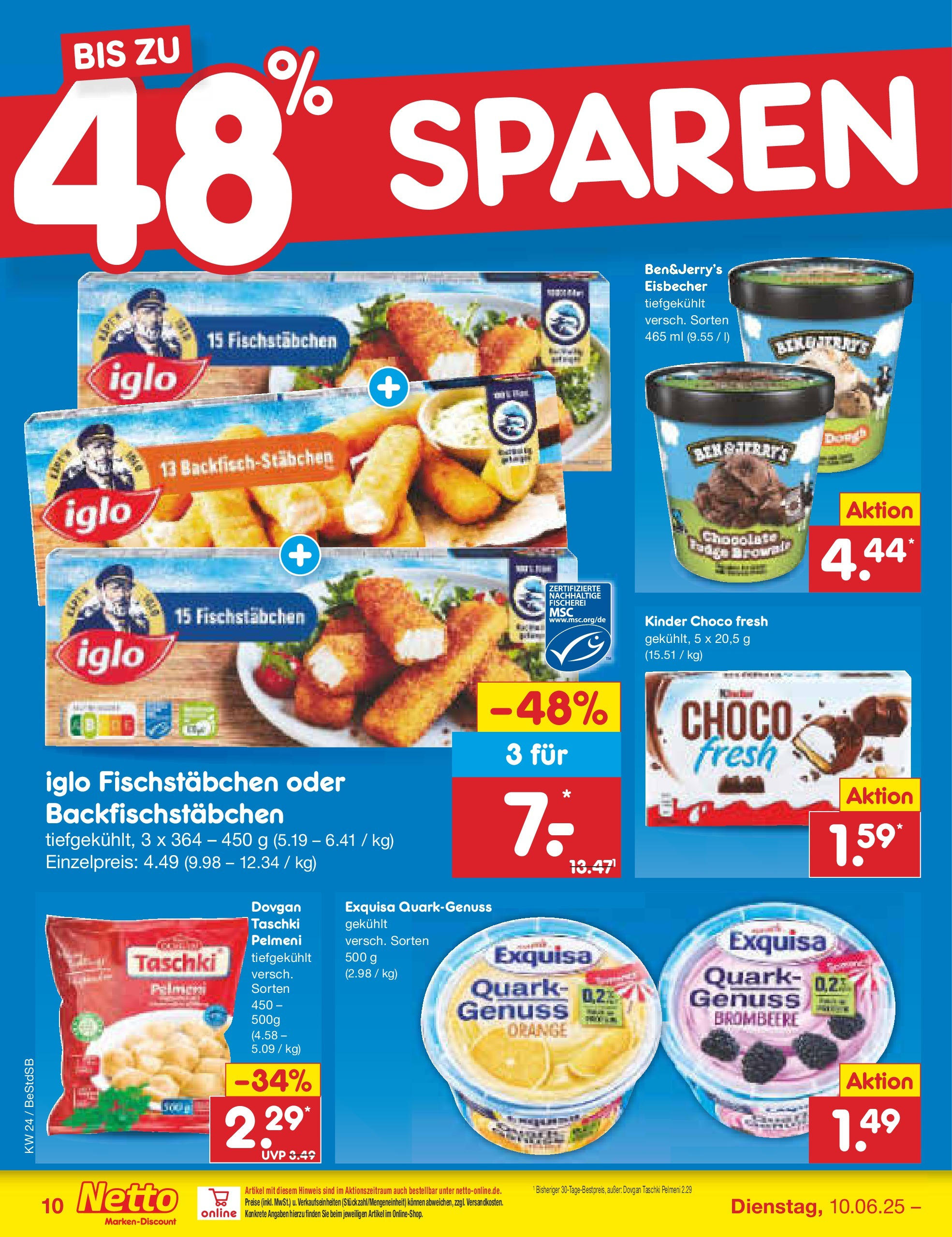 Netto Marken-Discount prospekt Berlin-Spandau (ab 10.06.2025) » Angebote | Seite: 10 | Produkte: Quark, Iglo, Exquisa, Fischstabchen Netto Marken-Discount prospekt Berlin-Spandau (ab 10.06.2025) » Angebote | Seite: 10 | Produkte: Quark, Iglo, Exquisa, Fischstabchen