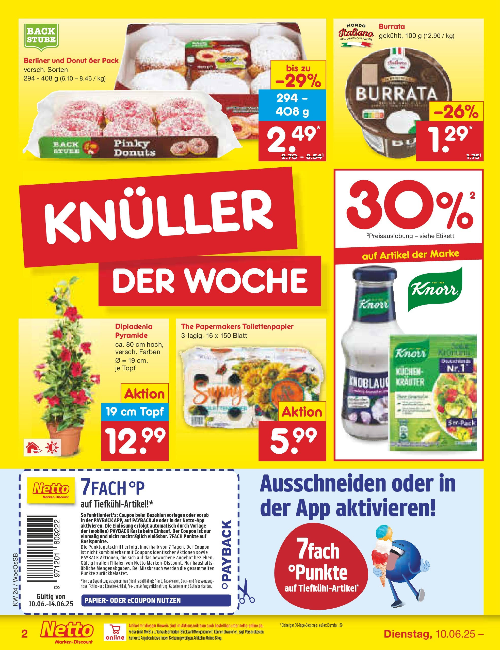 Netto Marken-Discount prospekt Gemmingen (ab 10.06.2025) » Angebote | Seite: 2 | Produkte: Knorr, Burrata, Kuchen, Toilettenpapier Netto Marken-Discount prospekt Gemmingen (ab 10.06.2025) » Angebote | Seite: 2 | Produkte: Knorr, Burrata, Kuchen, Toilettenpapier