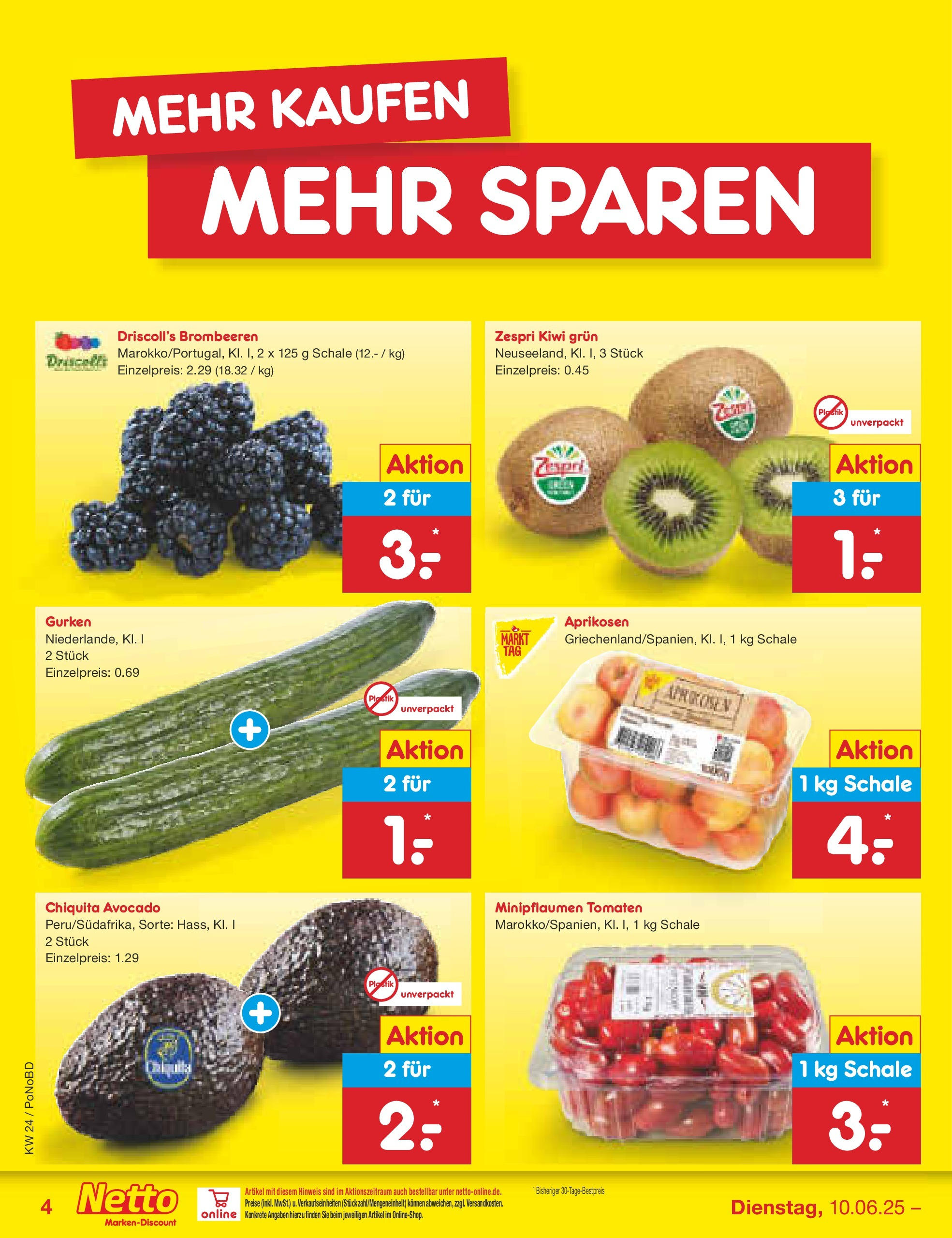 Netto Marken-Discount prospekt Selb (ab 10.06.2025) » Angebote | Seite: 4 | Produkte: Tomaten, Avocado, Kiwi, Gurken Netto Marken-Discount prospekt Selb (ab 10.06.2025) » Angebote | Seite: 4 | Produkte: Tomaten, Avocado, Kiwi, Gurken