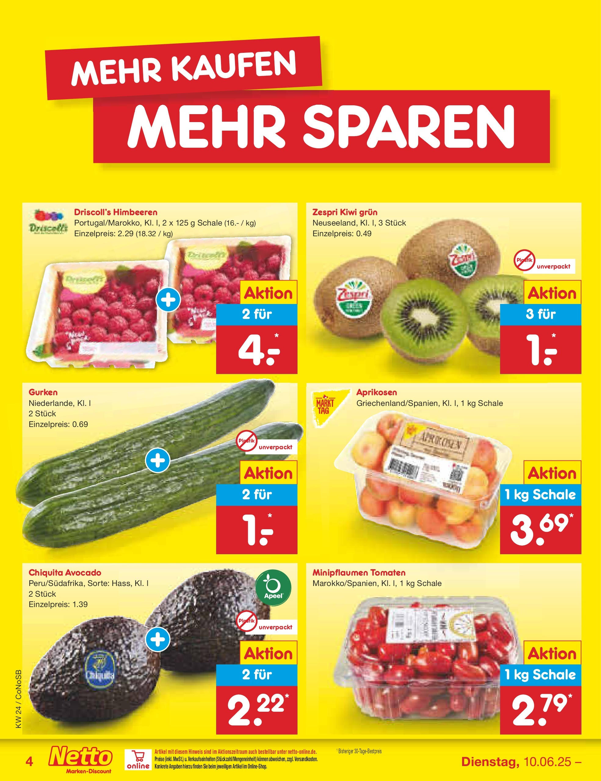 Netto Marken-Discount prospekt Kloster Lehnin (ab 10.06.2025) » Angebote | Seite: 4 | Produkte: Himbeeren, Tomaten, Avocado, Gurken Netto Marken-Discount prospekt Kloster Lehnin (ab 10.06.2025) » Angebote | Seite: 4 | Produkte: Himbeeren, Tomaten, Avocado, Gurken