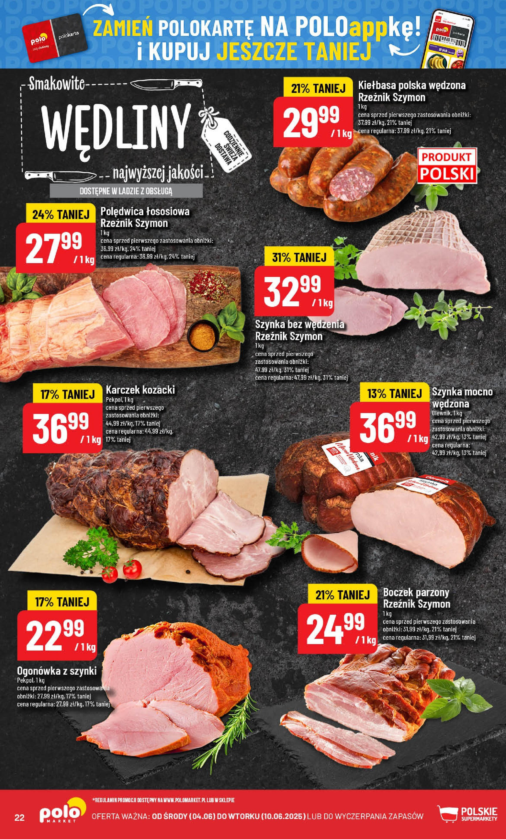 POLOmarket gazetka od jutra (04.06.2025) - Nowa PDF | Strona: 22 | Produkty: Kiełbasa, Boczek, Boczek parzony, Wędliny