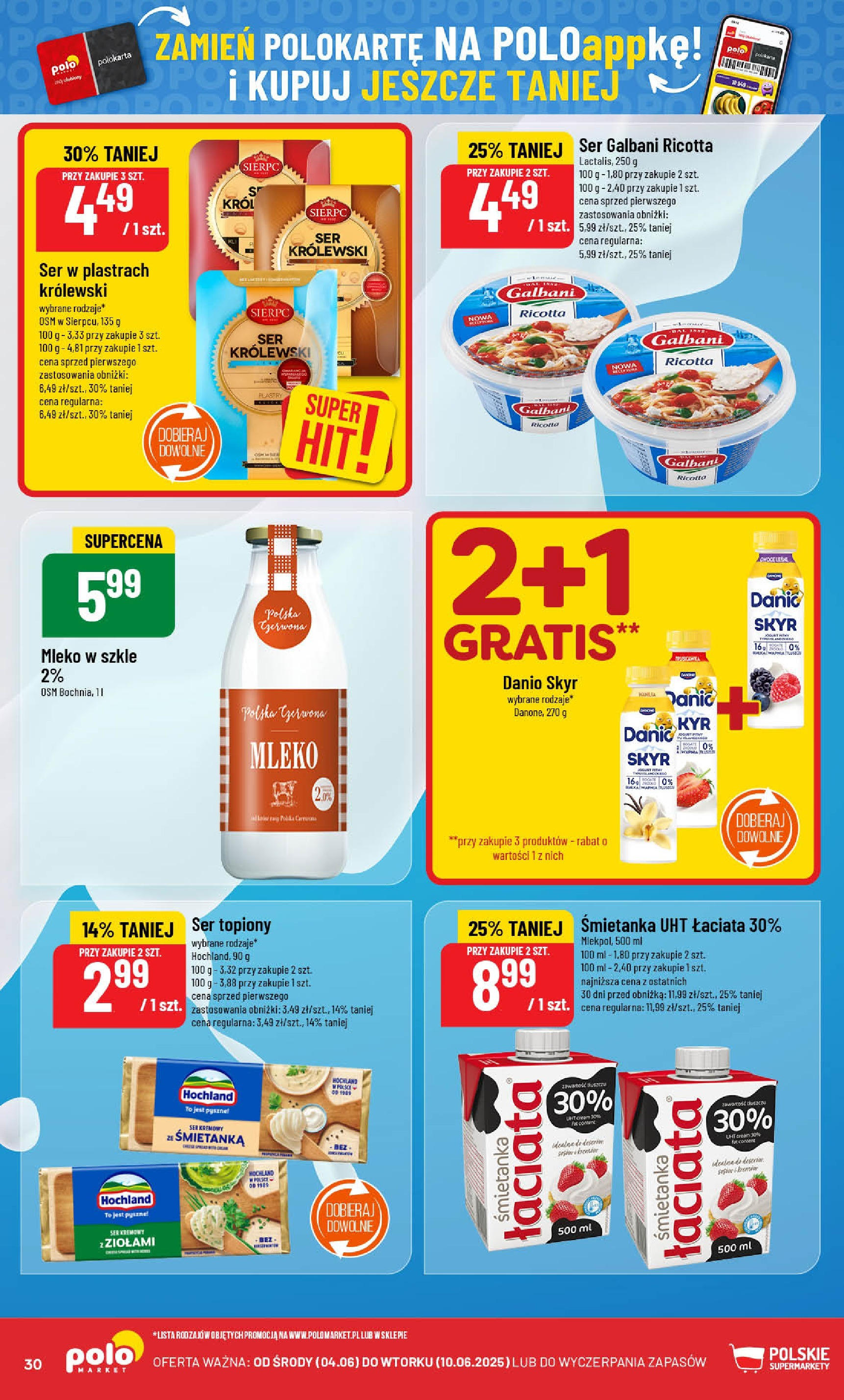 POLOmarket gazetka od jutra (04.06.2025) - Nowa PDF | Strona: 30 | Produkty: Ser topiony, Mleko, Ser, Skyr