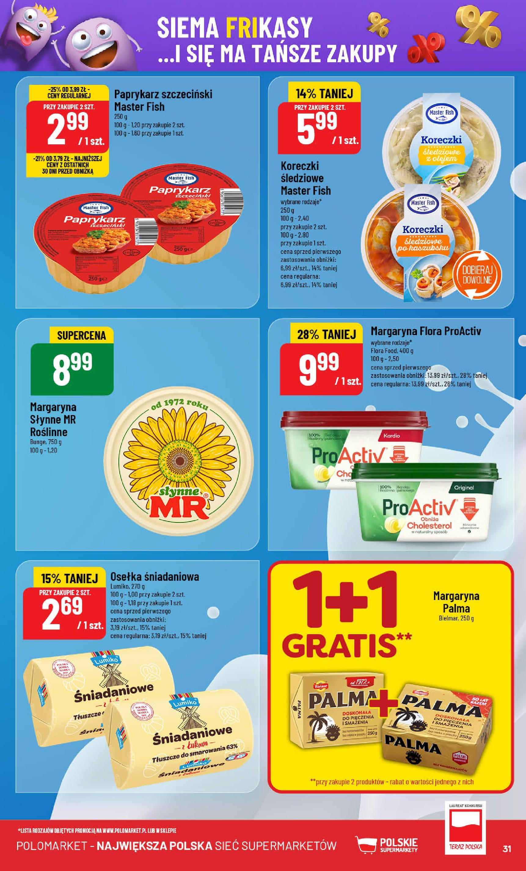 POLOmarket gazetka od jutra (04.06.2025) - Nowa PDF | Strona: 31 | Produkty: Osełka, Paprykarz, Paprykarz szczeciński, Margaryna