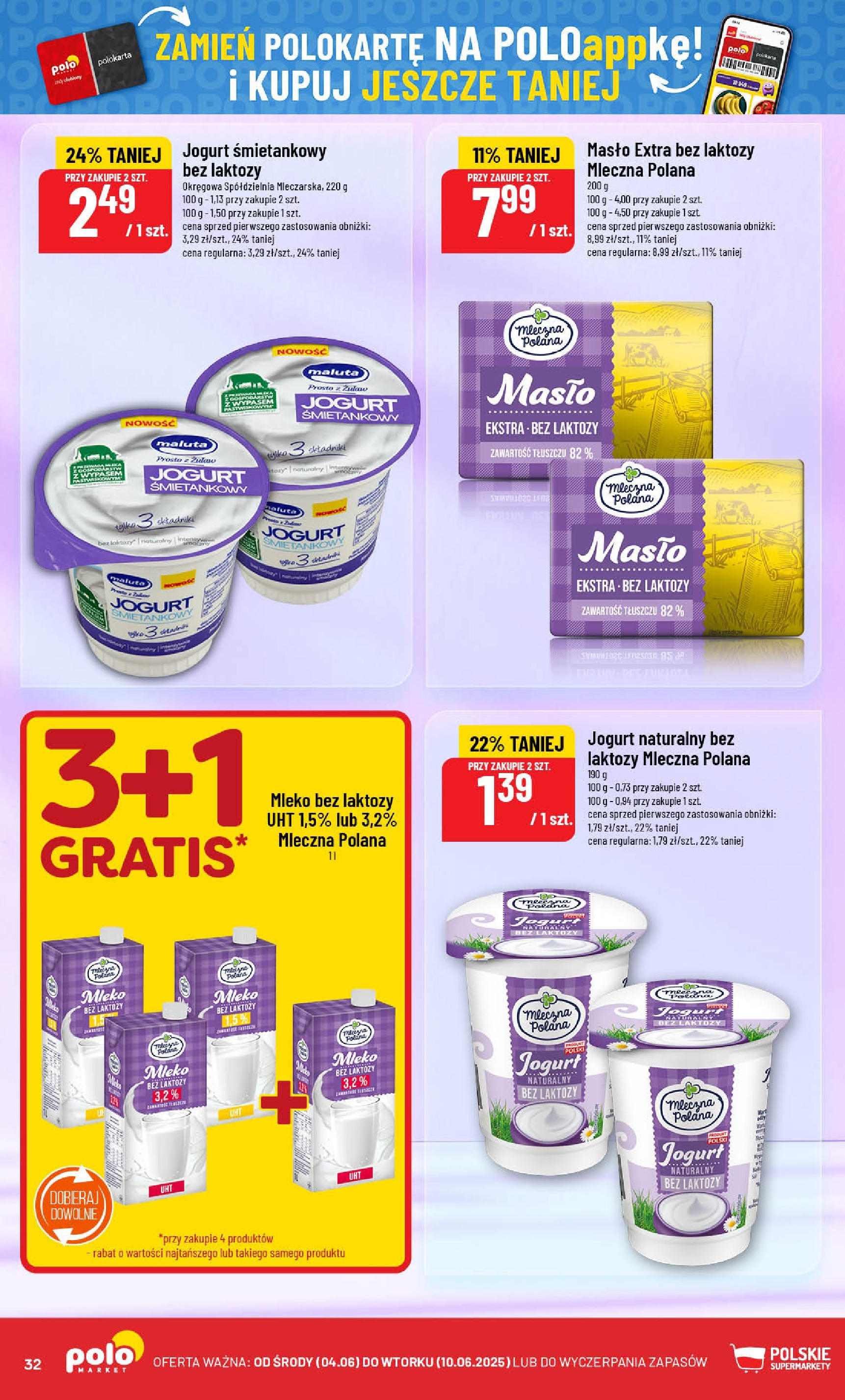 POLOmarket gazetka od jutra (04.06.2025) - Nowa PDF | Strona: 32 | Produkty: Jogurt śmietankowy, Mleko bez laktozy, Jogurt naturalny, Jogurt bez laktozy