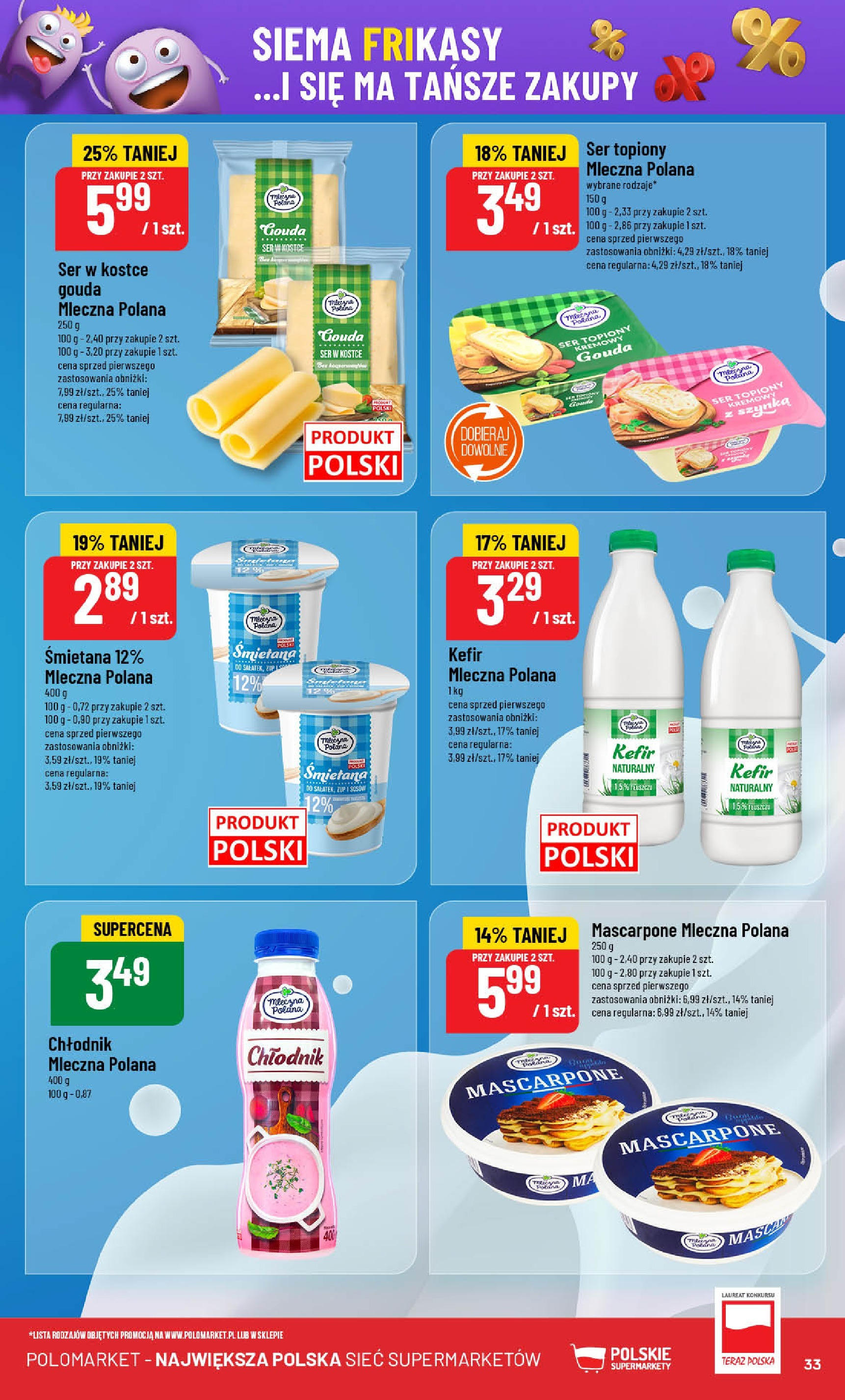 POLOmarket gazetka od jutra (04.06.2025) - Nowa PDF | Strona: 33 | Produkty: Kefir, Mascarpone, Ser, Śmietana