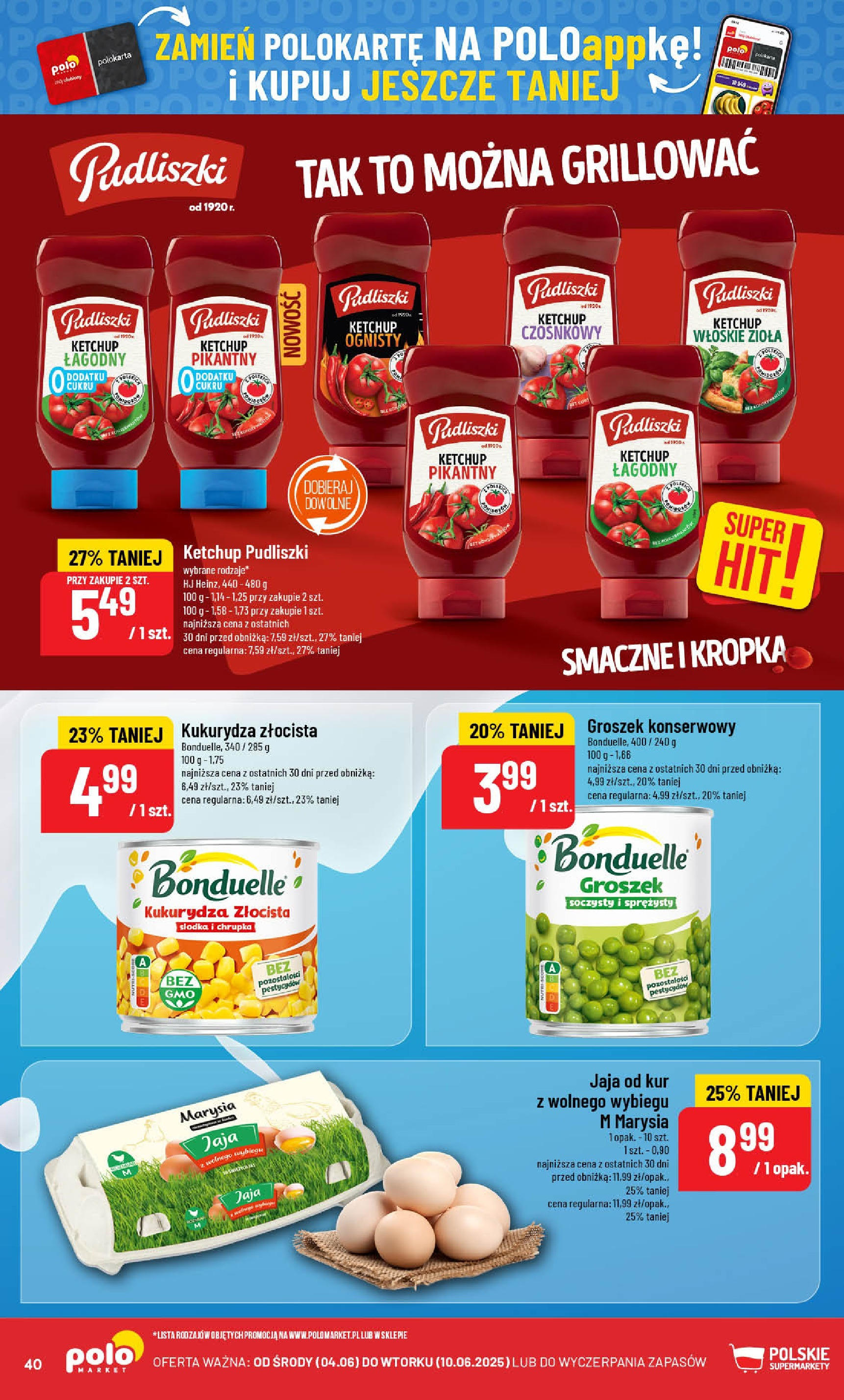 POLOmarket gazetka od jutra (04.06.2025) - Nowa PDF | Strona: 40 | Produkty: Groszek, Ketchup, Ketchup pudliszki, Jaja
