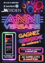 E.Leclerc ANNIVERSAIRE MERIDIEN - au 14.06.2025