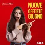 Costo Zero Nuove offerte giugno - al 30.06.2025