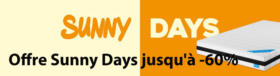 Offre Sunny Days jusqu'à -60%