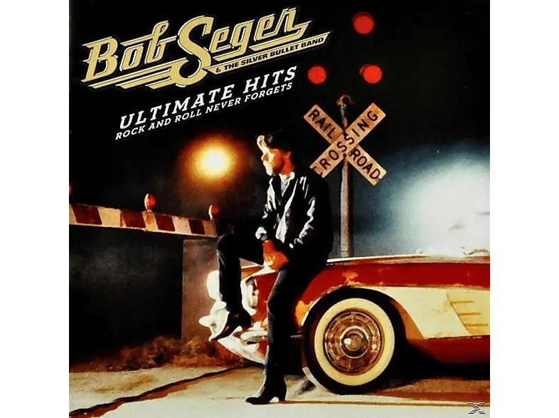 Bob Seger & The Silver Bullet - Ultimate Hits: Rock And Roll N [CD]