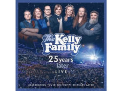 The Kelly Family - 25 years later live [CD]