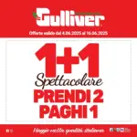 Gulliver Prendi 2, paghi 1 - al 16.06.2025