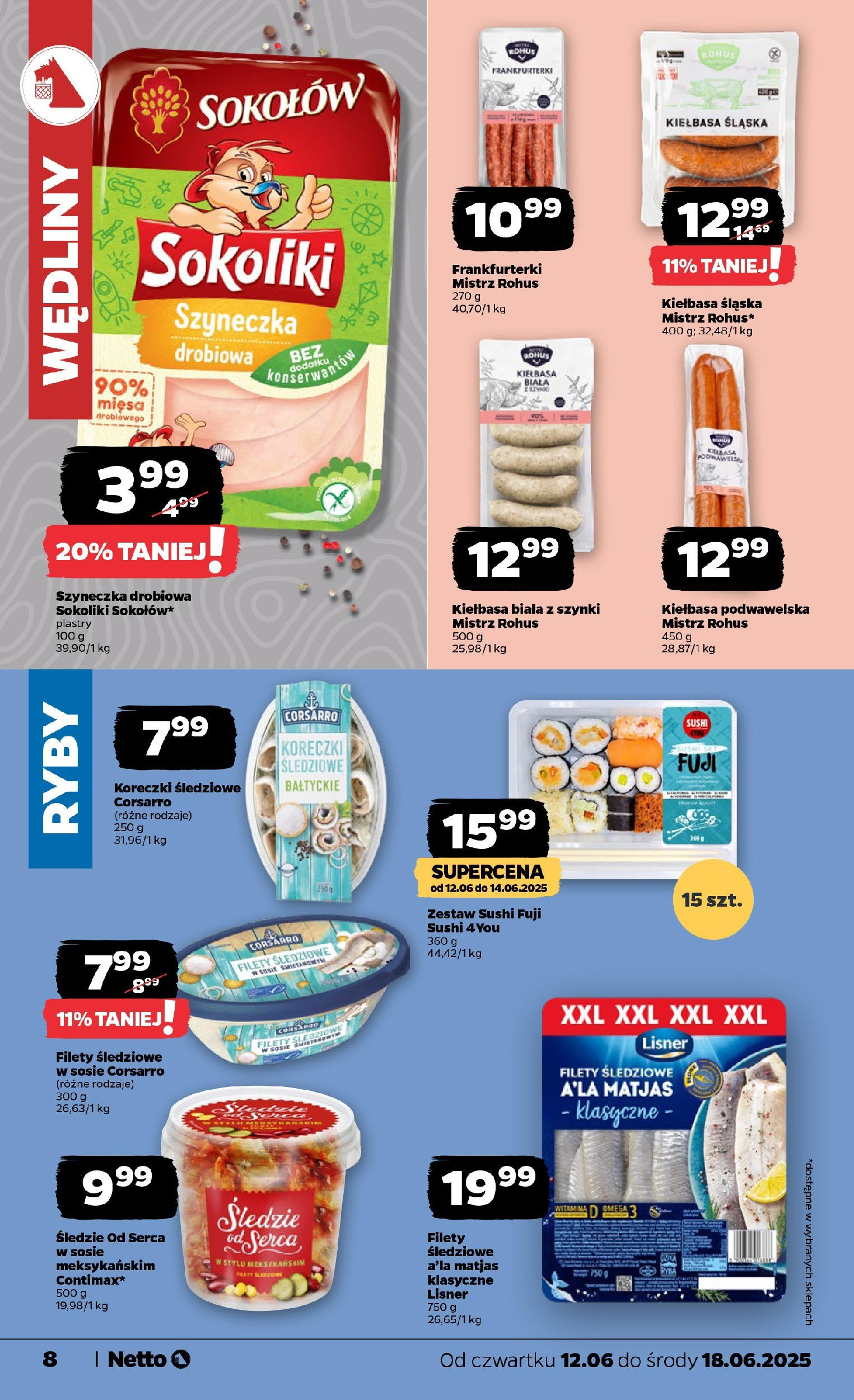 Netto gazetka - Spożywcza od 12.06.2025 - Aktualne promocje | Strona: 8 | Produkty: Kiełbasa, Frankfurterki, Filety śledziowe a'la matjas, Sushi