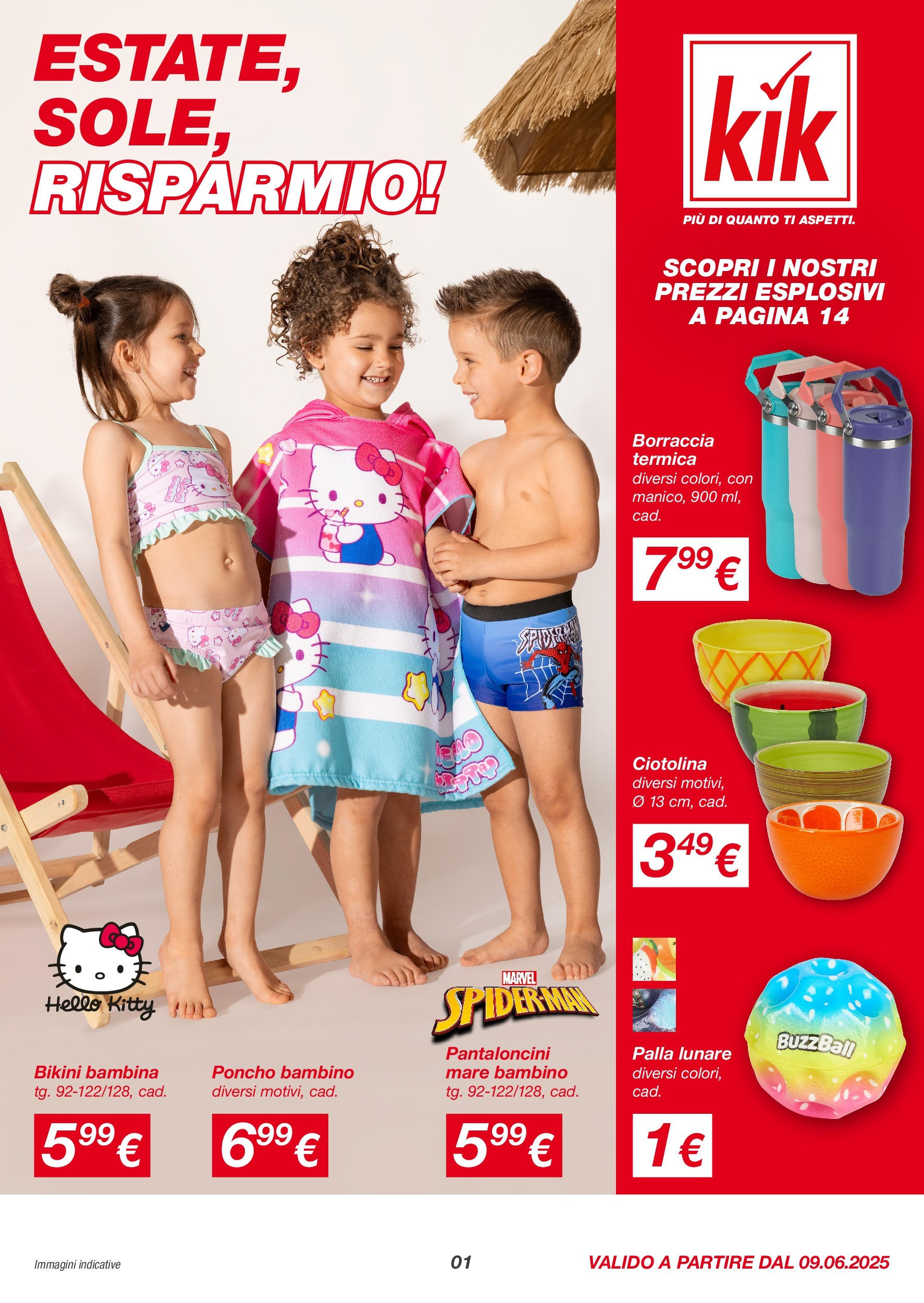 Nuovo Volantino KiK	 dal 08/06/2025 > offerte anteprima 🛍️ | Pagina: 1 | Prodotti: Pantaloncini, Bikini, Borraccia