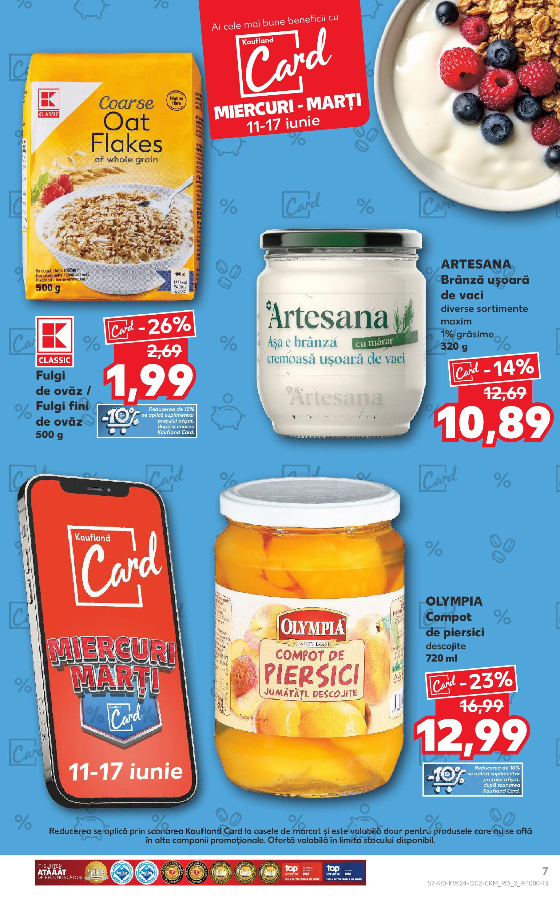 Catalog Kaufland - Satu Mare 11.06.2025 || Revista si Oferte | Pagină: 7 | Produse: Mărar, Brânză, Compot, Fulgi Catalog Kaufland - Satu Mare 11.06.2025 - Revista si Oferta | Pagină: 7 | Produse: Mărar, Brânză, Compot, Fulgi