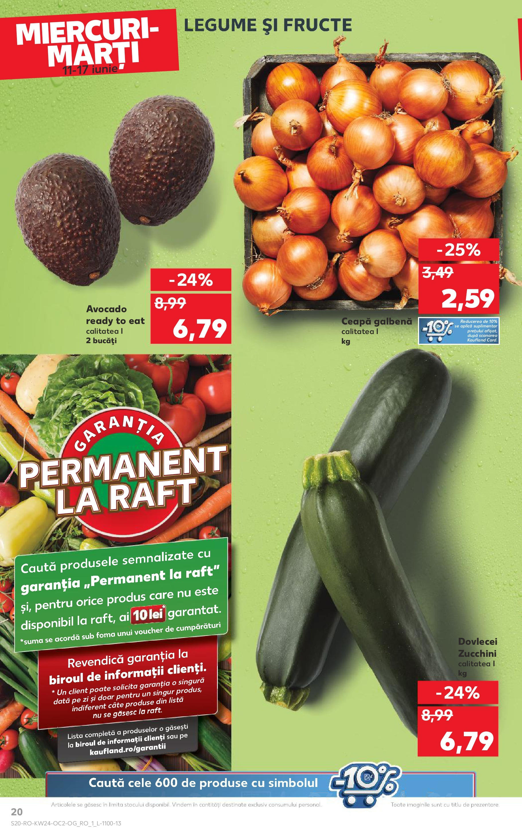 Catalog Kaufland - Timişoara 11.06.2025 || Revista si Oferte | Pagină: 20 | Produse: Raft, Avocado, Legume, Fructe Catalog Kaufland - Timişoara 11.06.2025 - Revista si Oferta | Pagină: 20 | Produse: Raft, Avocado, Legume, Fructe
