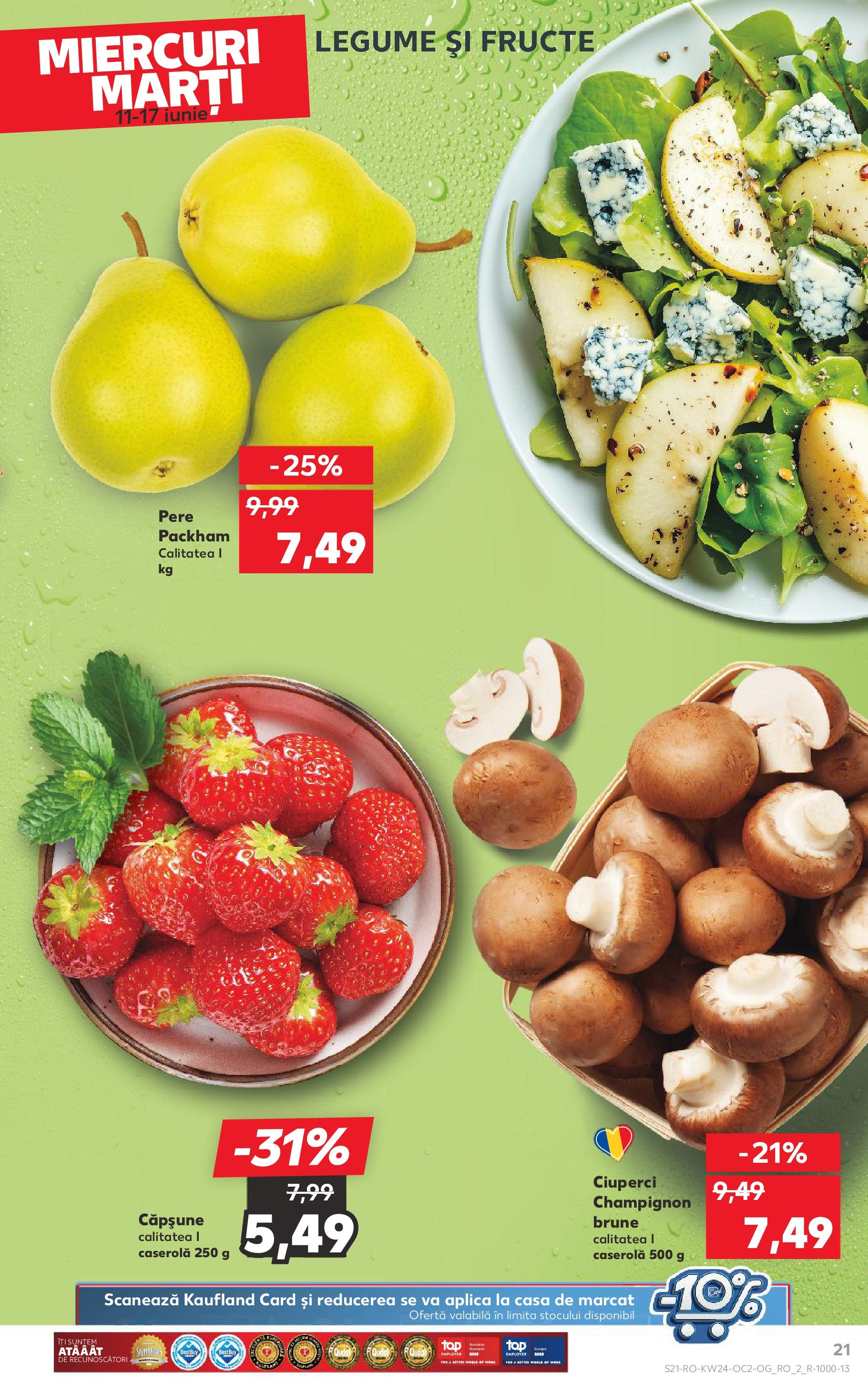 Catalog Kaufland - Satu Mare 11.06.2025 || Revista si Oferte | Pagină: 21 | Produse: Ciuperci, Legume, Fructe Catalog Kaufland - Satu Mare 11.06.2025 - Revista si Oferta | Pagină: 21 | Produse: Ciuperci, Legume, Fructe