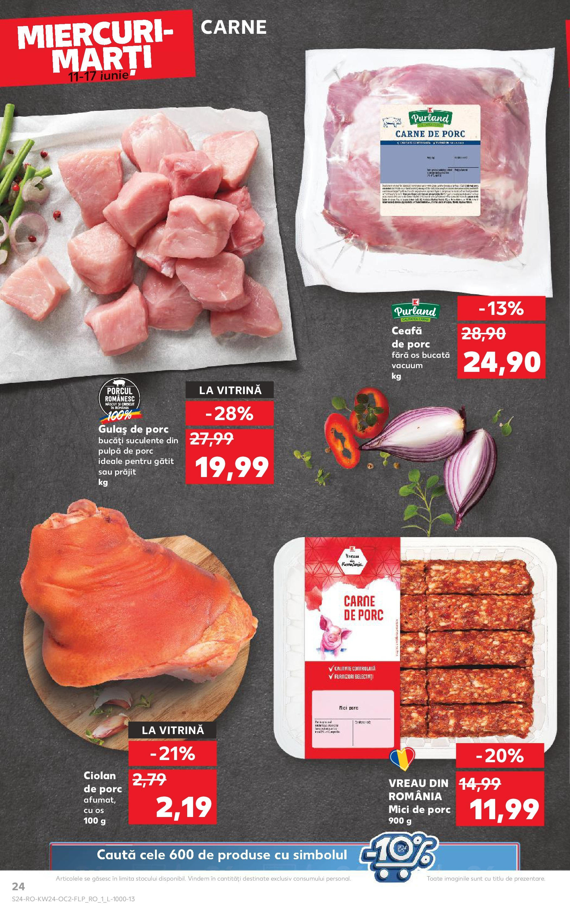 Catalog Kaufland - Satu Mare 11.06.2025 || Revista si Oferte | Pagină: 24 | Produse: Vitrină, Mici, Carne De Porc, Gulaș Catalog Kaufland - Satu Mare 11.06.2025 - Revista si Oferta | Pagină: 24 | Produse: Vitrină, Mici, Carne De Porc, Gulaș