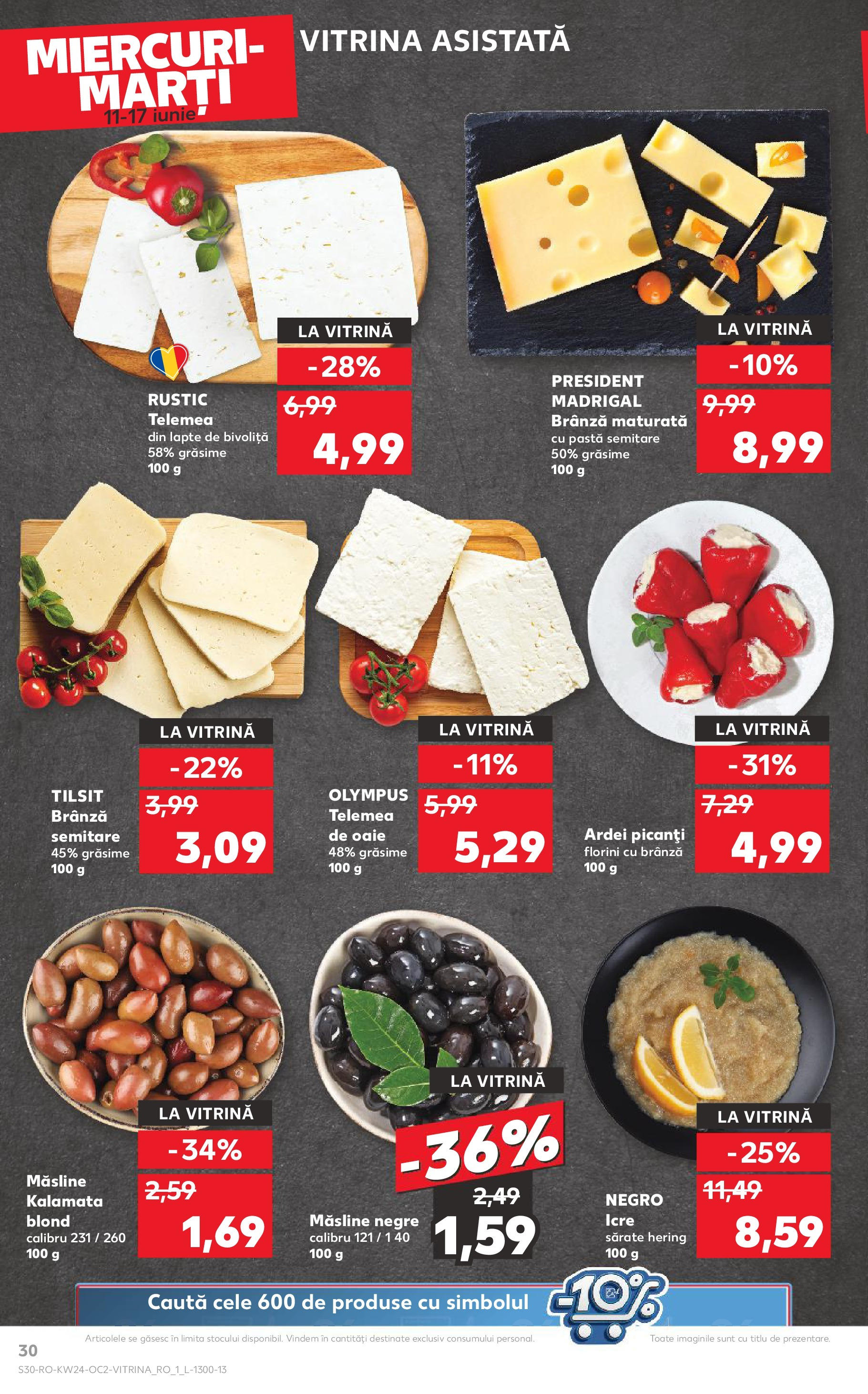 Catalog Kaufland - Timişoara 11.06.2025 || Revista si Oferte | Pagină: 30 | Produse: Hijyenik ped, Măsline, Ardei, Lapte Catalog Kaufland - Timişoara 11.06.2025 - Revista si Oferta | Pagină: 30 | Produse: Hijyenik ped, Măsline, Ardei, Lapte