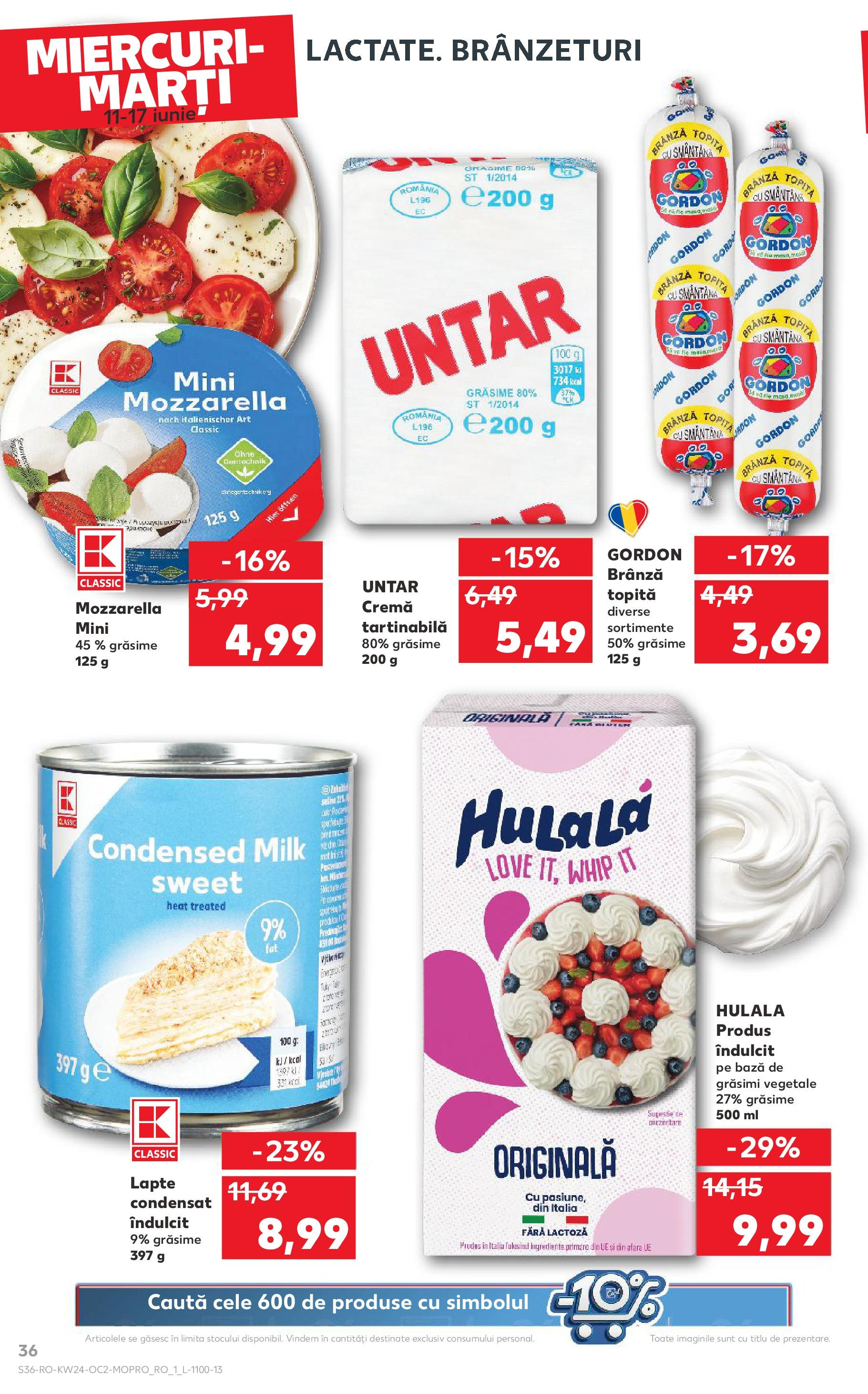 Catalog Kaufland - Râșnov 11.06.2025 || Revista si Oferte | Pagină: 36 | Produse: Mozzarella, Lapte, Brânză, Smântână Catalog Kaufland - Râșnov 11.06.2025 - Revista si Oferta | Pagină: 36 | Produse: Mozzarella, Lapte, Brânză, Smântână