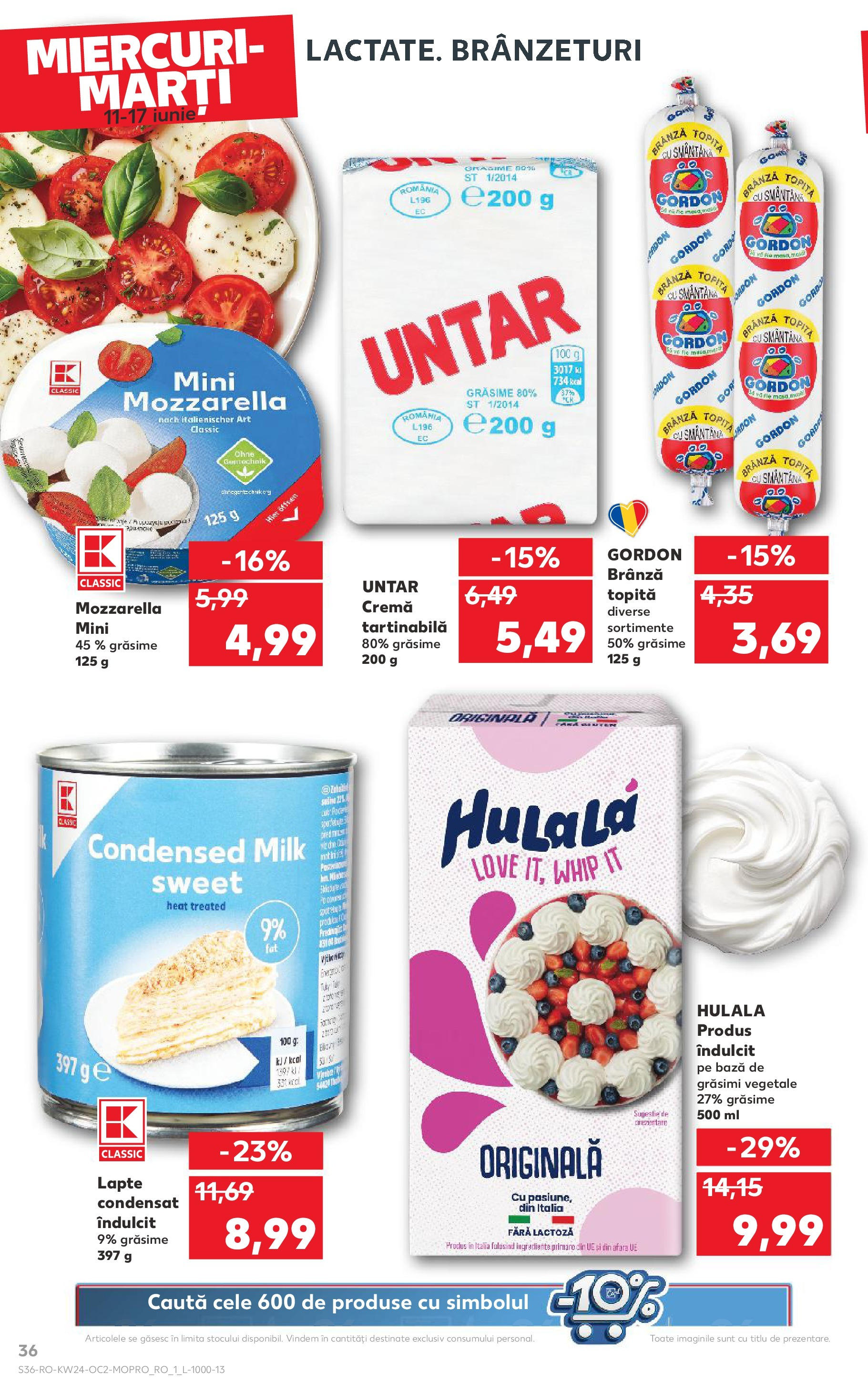 Catalog Kaufland - Satu Mare 11.06.2025 || Revista si Oferte | Pagină: 36 | Produse: Lapte, Brânză, Cremă, Smântână Catalog Kaufland - Satu Mare 11.06.2025 - Revista si Oferta | Pagină: 36 | Produse: Lapte, Brânză, Cremă, Smântână