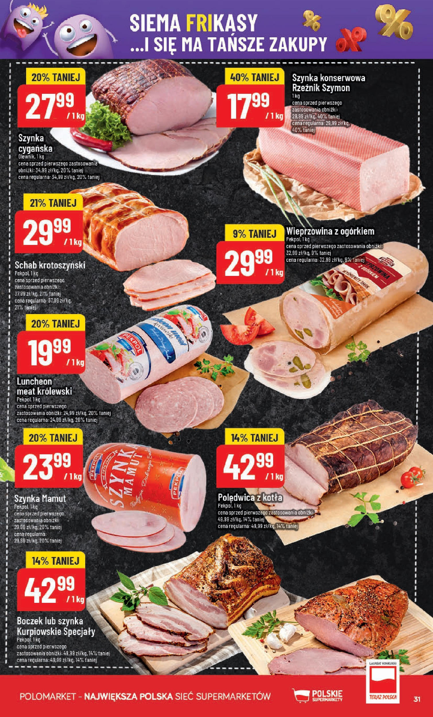 POLOmarket gazetka od jutra (11.06.2025) | Nowa PDF | Strona: 31 | Produkty: Schab, Szynka, Boczek, Wieprzowina POLOmarket gazetka od jutra (11.06.2025) - Nowa PDF | Strona: 31 | Produkty: Schab, Szynka, Boczek, Wieprzowina
