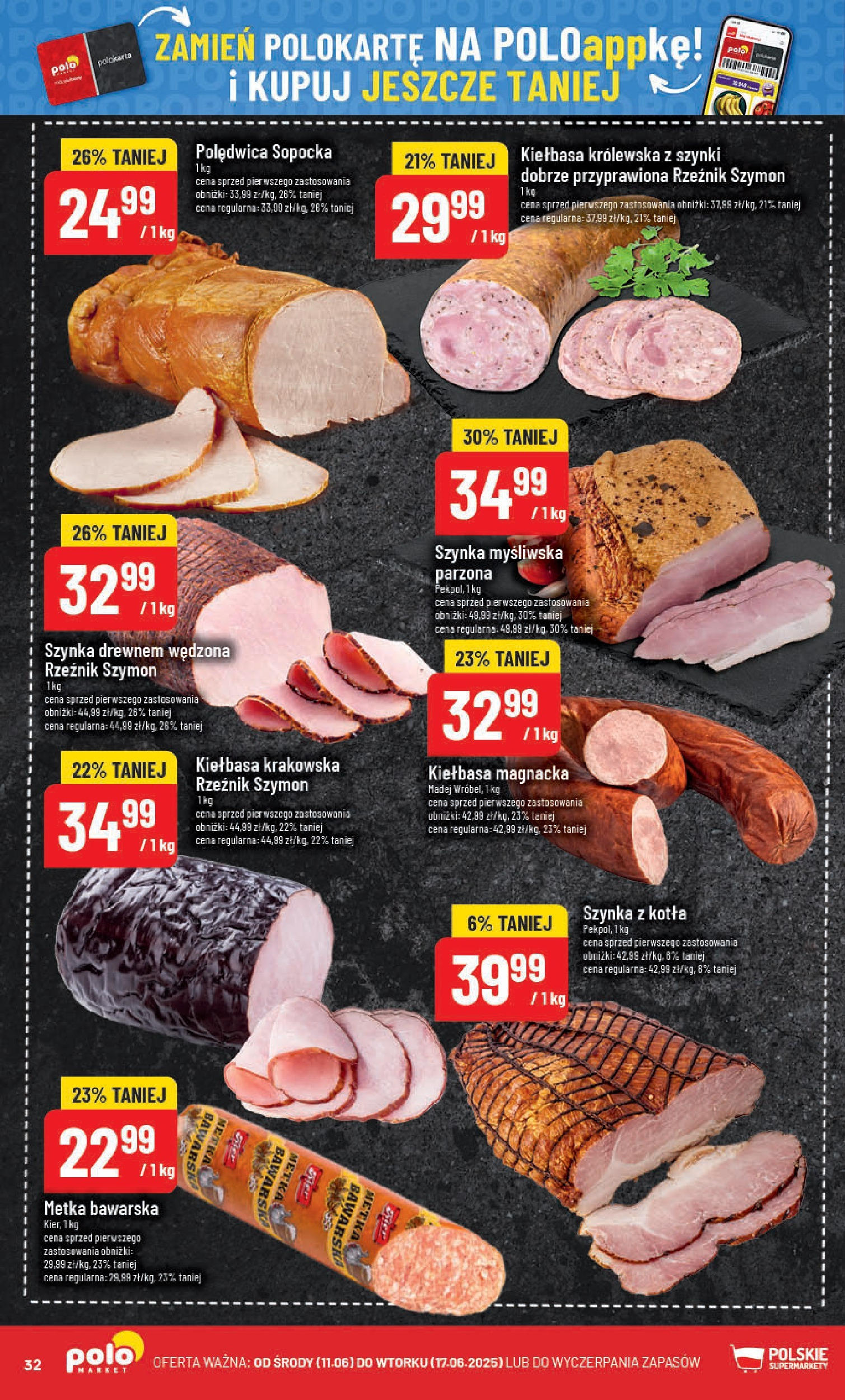 POLOmarket gazetka od jutra (11.06.2025) | Nowa PDF | Strona: 32 | Produkty: Kiełbasa, Myśliwska, Szynka, Kiełbasa krakowska POLOmarket gazetka od jutra (11.06.2025) - Nowa PDF | Strona: 32 | Produkty: Kiełbasa, Myśliwska, Szynka, Kiełbasa krakowska