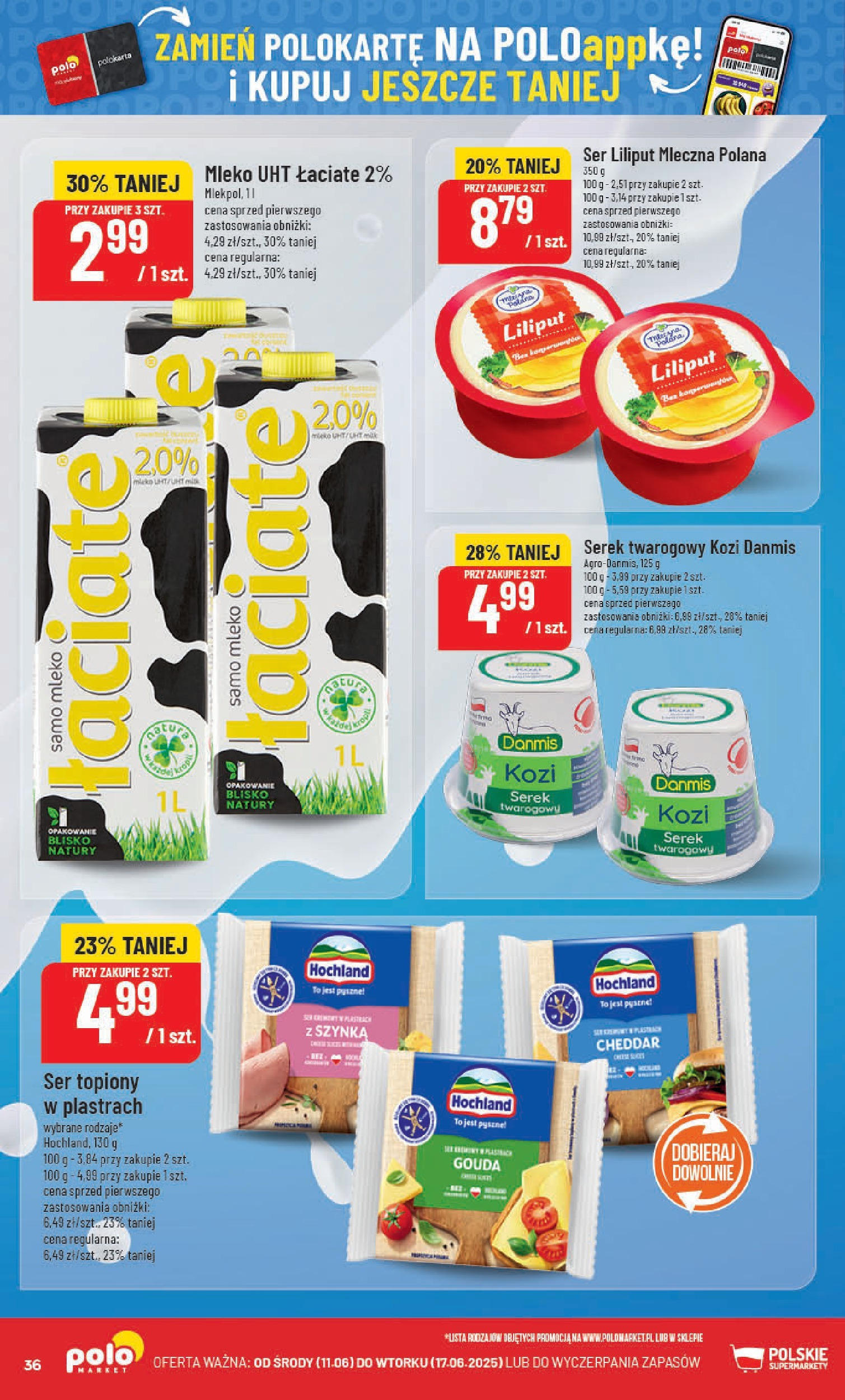 POLOmarket gazetka od jutra (11.06.2025) | Nowa PDF | Strona: 36 | Produkty: Ser topiony, Serek, Mleko, Cheddar POLOmarket gazetka od jutra (11.06.2025) - Nowa PDF | Strona: 36 | Produkty: Ser topiony, Serek, Mleko, Cheddar