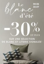 Du 4 juin au 22 juillet :-30% et plus sur une sélection d'articles blanc et literie signalés