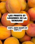 Nous anti gaspi Les fruits et legumes de la semaine - au 15.06.2025