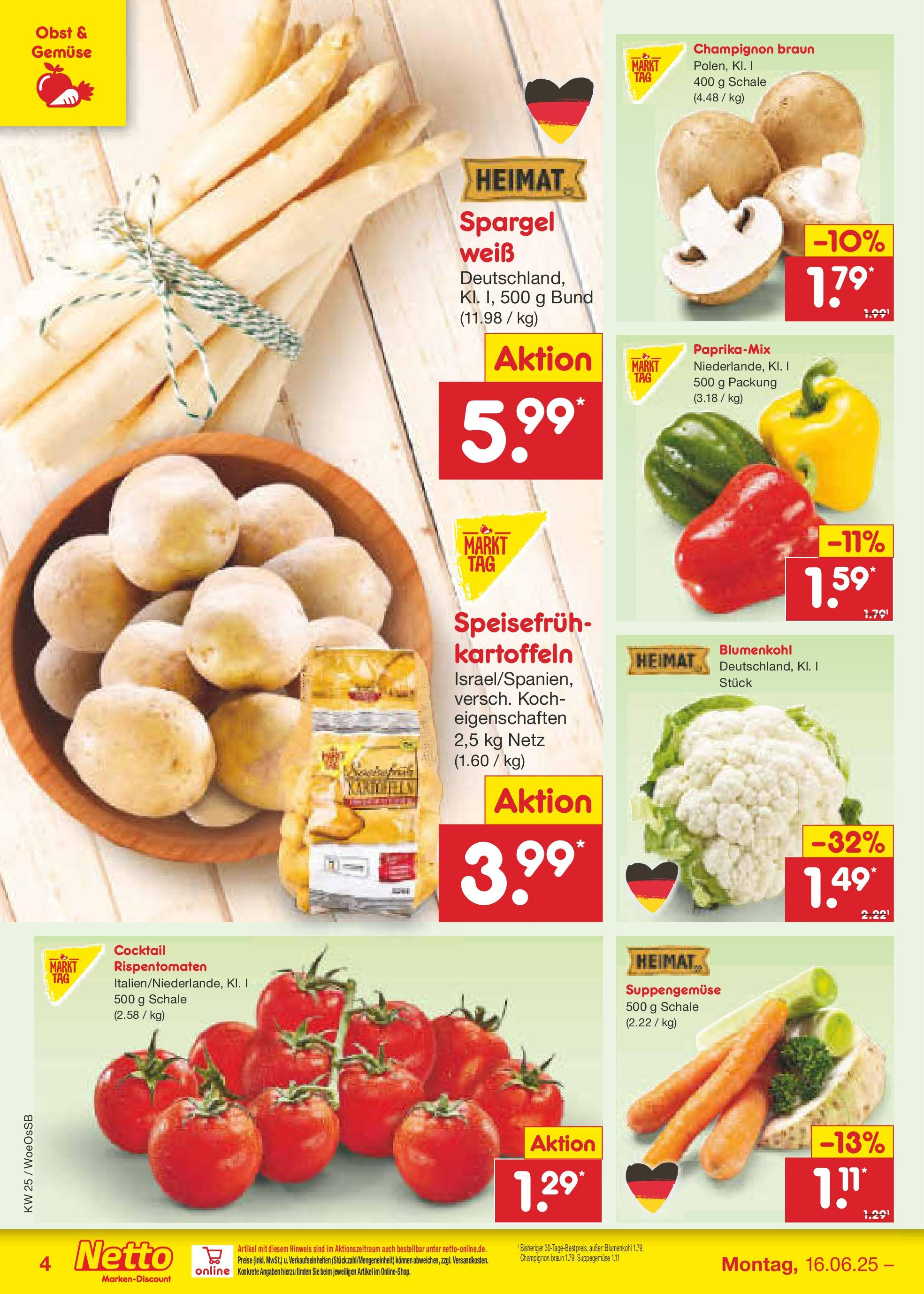 Netto Marken-Discount prospekt Gemmingen (ab 15.06.2025) » Angebote | Seite: 4 | Produkte: Kartoffeln, Gemüse, Obst, Blumenkohl Netto Marken-Discount prospekt Gemmingen (ab 15.06.2025) » Angebote | Seite: 4 | Produkte: Kartoffeln, Gemüse, Obst, Blumenkohl