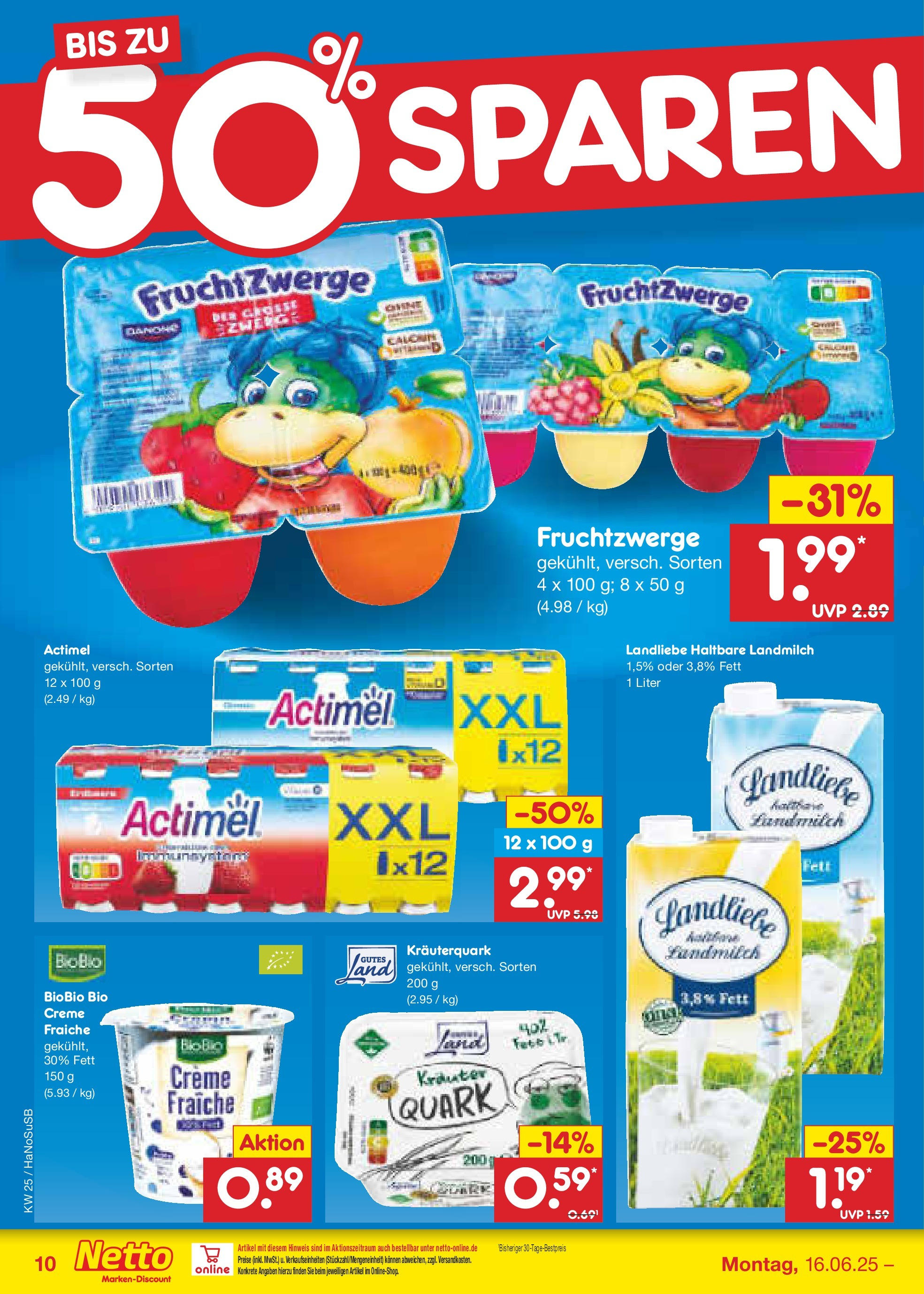 Netto Marken-Discount prospekt Schwerte-Geisecke (ab 15.06.2025) » Angebote | Seite: 10 | Produkte: Actimel, Quark, Fruchtzwerge, Creme Netto Marken-Discount prospekt Schwerte-Geisecke (ab 15.06.2025) » Angebote | Seite: 10 | Produkte: Actimel, Quark, Fruchtzwerge, Creme