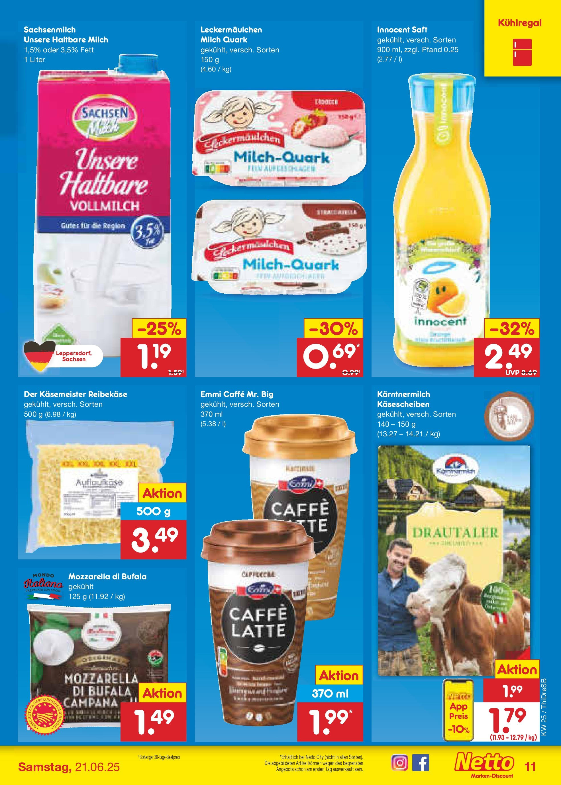 Netto Marken-Discount prospekt Dresden (ab 15.06.2025) » Angebote | Seite: 11 | Produkte: Quark, Mozzarella, Haltbare milch, Saft Netto Marken-Discount prospekt Dresden (ab 15.06.2025) » Angebote | Seite: 11 | Produkte: Quark, Mozzarella, Haltbare milch, Saft
