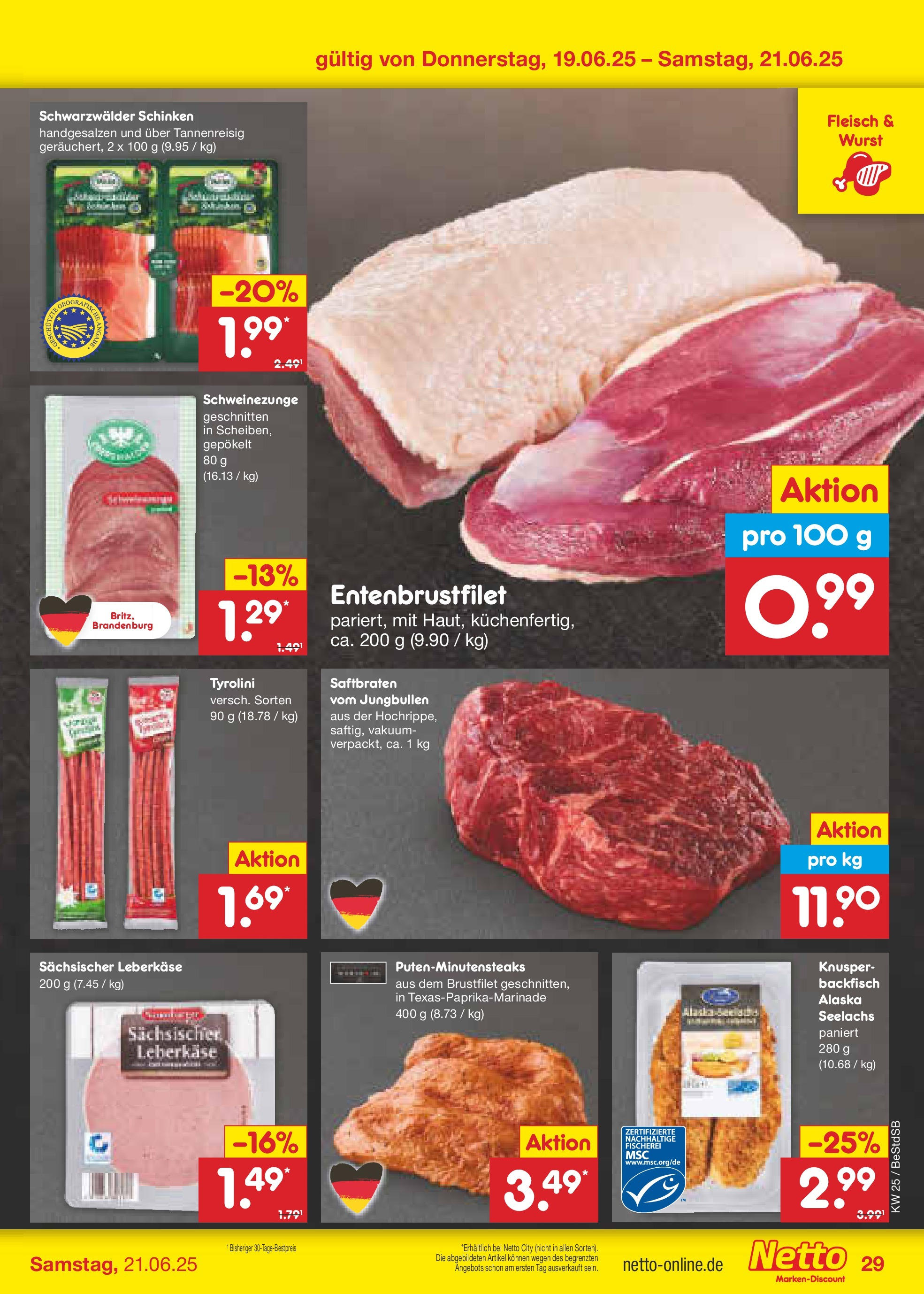 Netto Marken-Discount prospekt Berlin-Spandau (ab 15.06.2025) » Angebote | Seite: 41 | Produkte: Wurst, Schinken, Fleisch, Leberkase Netto Marken-Discount prospekt Berlin-Spandau (ab 15.06.2025) » Angebote | Seite: 41 | Produkte: Wurst, Schinken, Fleisch, Leberkase