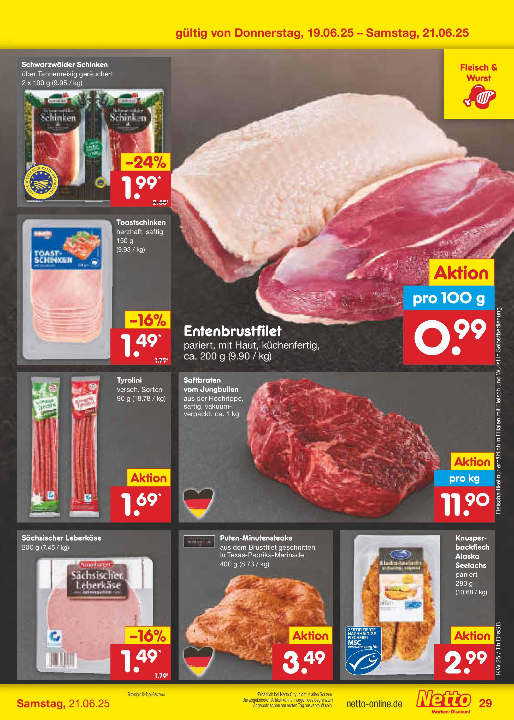 Netto Marken-Discount prospekt Dresden (ab 15.06.2025) » Angebote | Seite: 41 | Produkte: Toast, Toastschinken, Wurst, Steak Netto Marken-Discount prospekt Dresden (ab 15.06.2025) » Angebote | Seite: 41 | Produkte: Toast, Toastschinken, Wurst, Steak