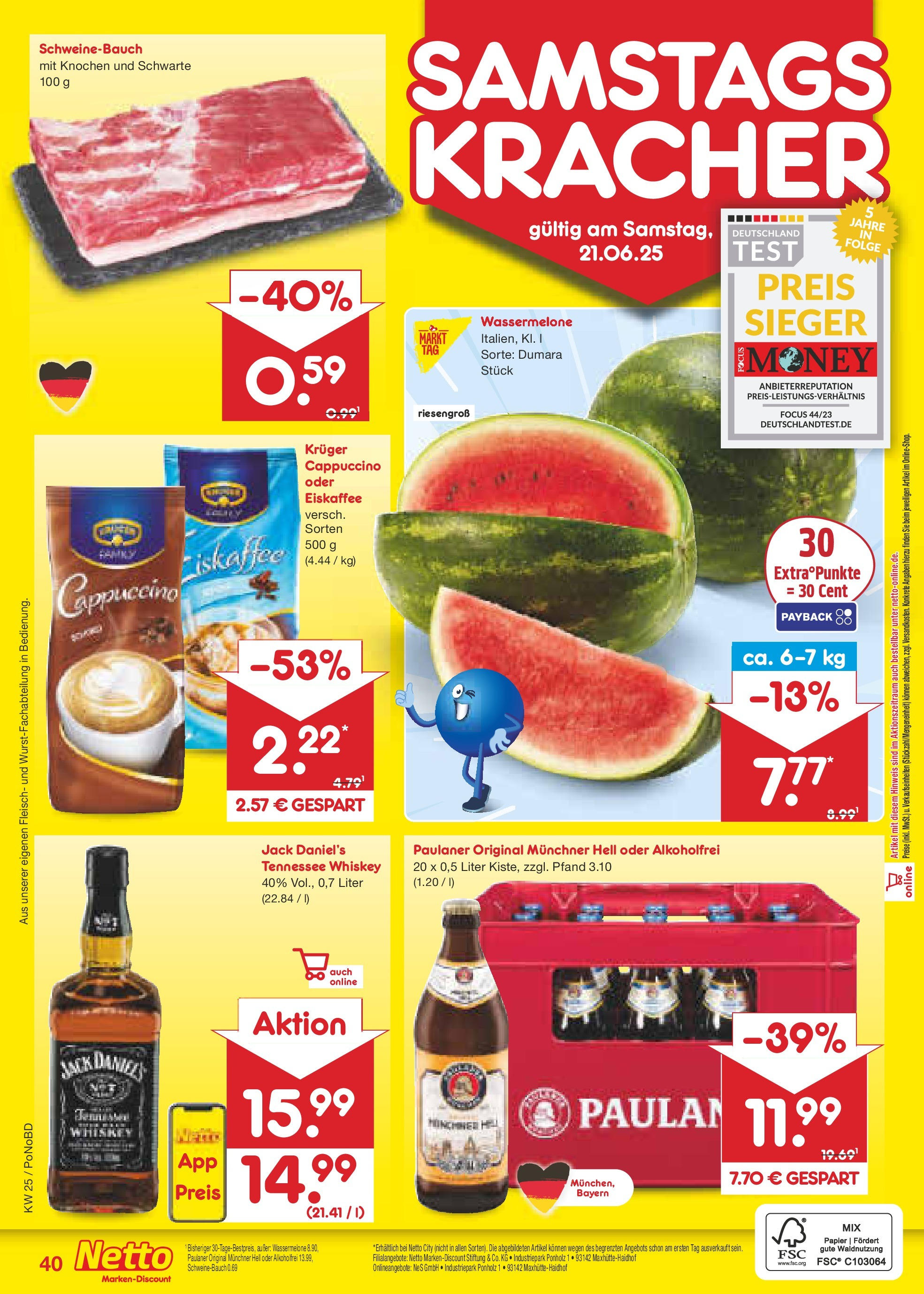 Netto Marken-Discount prospekt Selb (ab 15.06.2025) » Angebote | Seite: 58 | Produkte: Wassermelone, Kruger cappuccino, Fleisch, Whiskey Netto Marken-Discount prospekt Selb (ab 15.06.2025) » Angebote | Seite: 58 | Produkte: Wassermelone, Kruger cappuccino, Fleisch, Whiskey