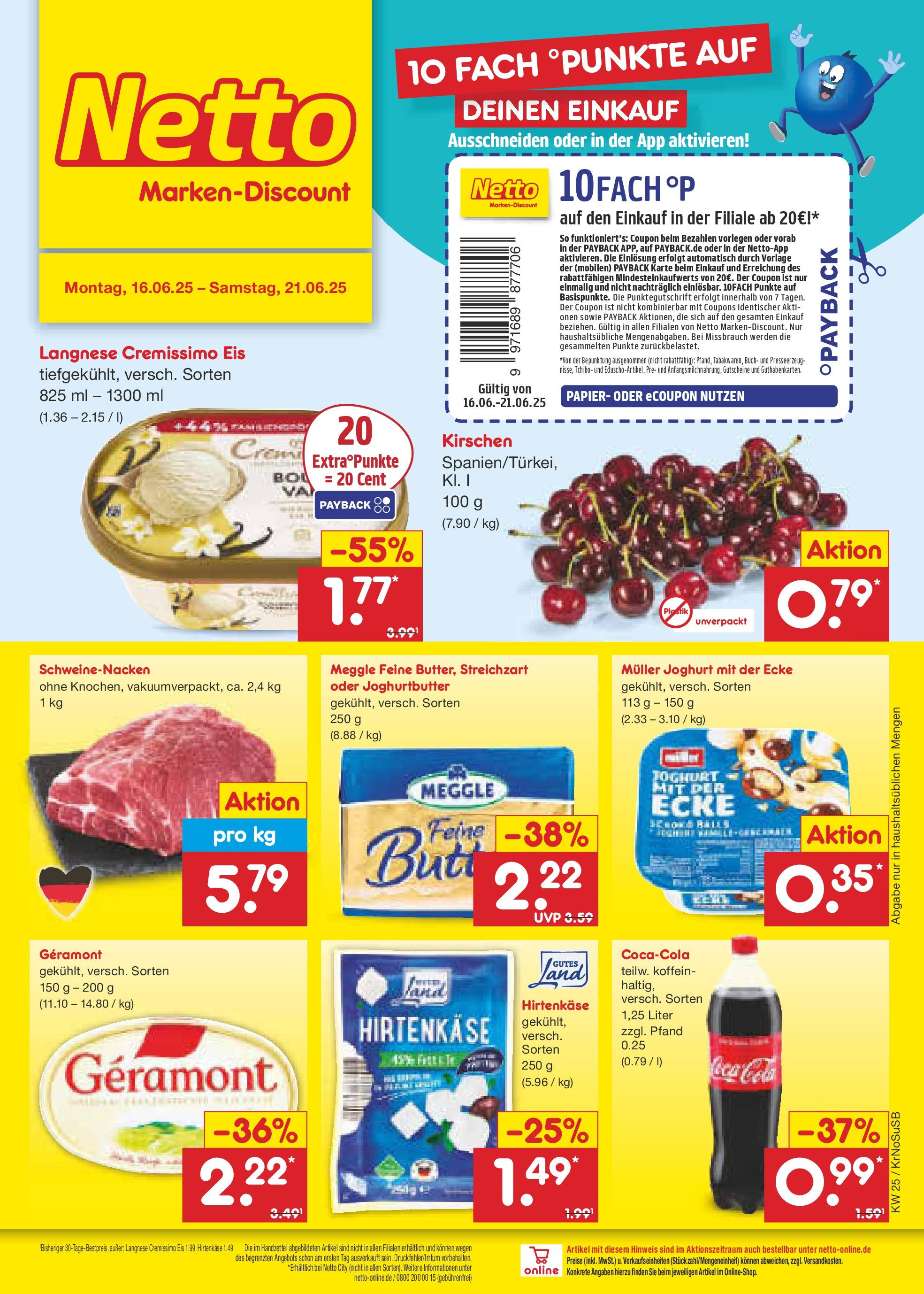 Netto Marken-Discount prospekt Jüchen (ab 15.06.2025) » Angebote | Seite: 1 | Produkte: Feta, Butter, Kirschen, Eis Netto Marken-Discount prospekt Jüchen (ab 15.06.2025) » Angebote | Seite: 1 | Produkte: Feta, Butter, Kirschen, Eis