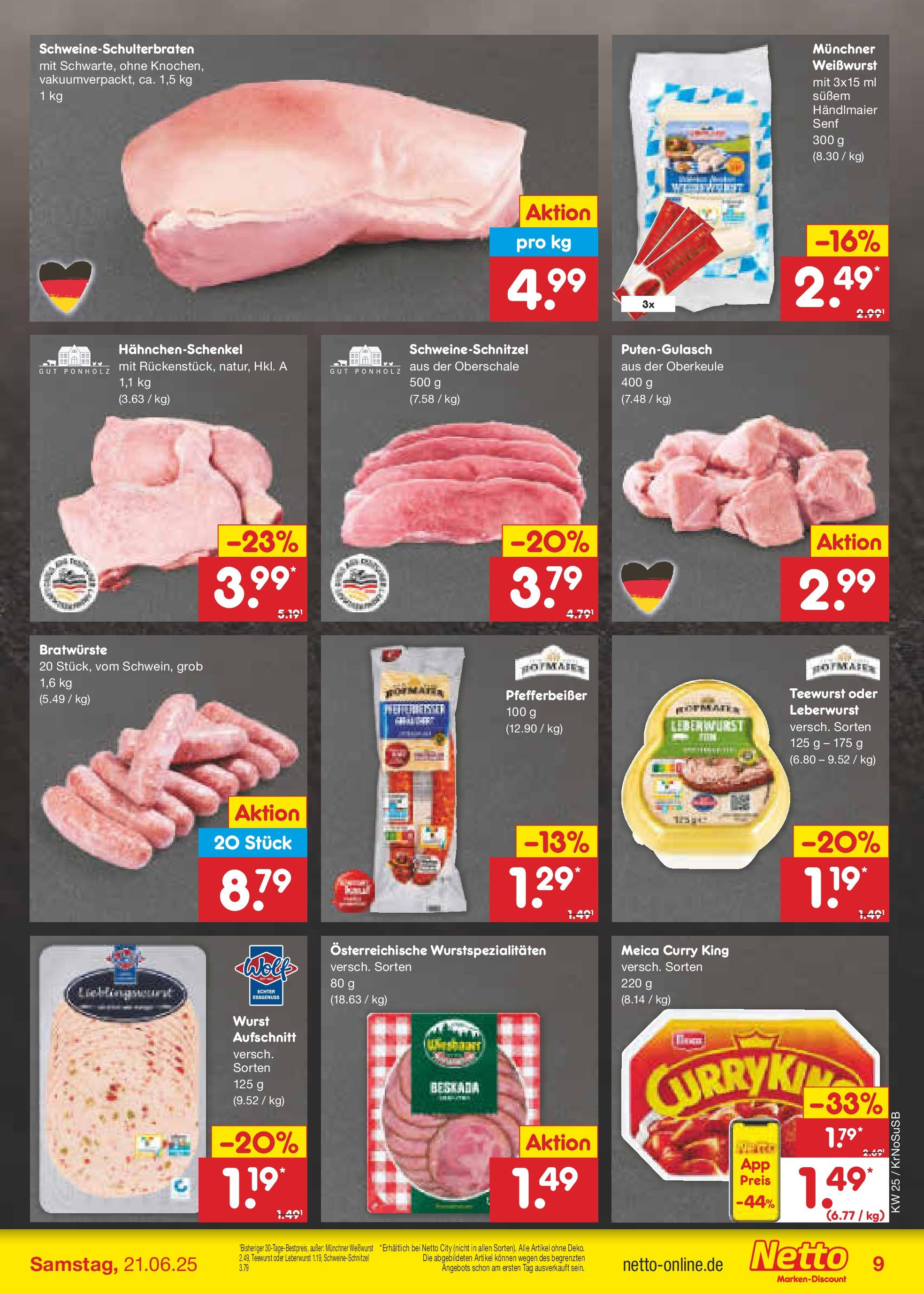 Netto Marken-Discount prospekt Jüchen (ab 15.06.2025) » Angebote | Seite: 9 | Produkte: Hahnchenschenkel, Weißwurst, Schnitzel, Wurst Netto Marken-Discount prospekt Jüchen (ab 15.06.2025) » Angebote | Seite: 9 | Produkte: Hahnchenschenkel, Weißwurst, Schnitzel, Wurst