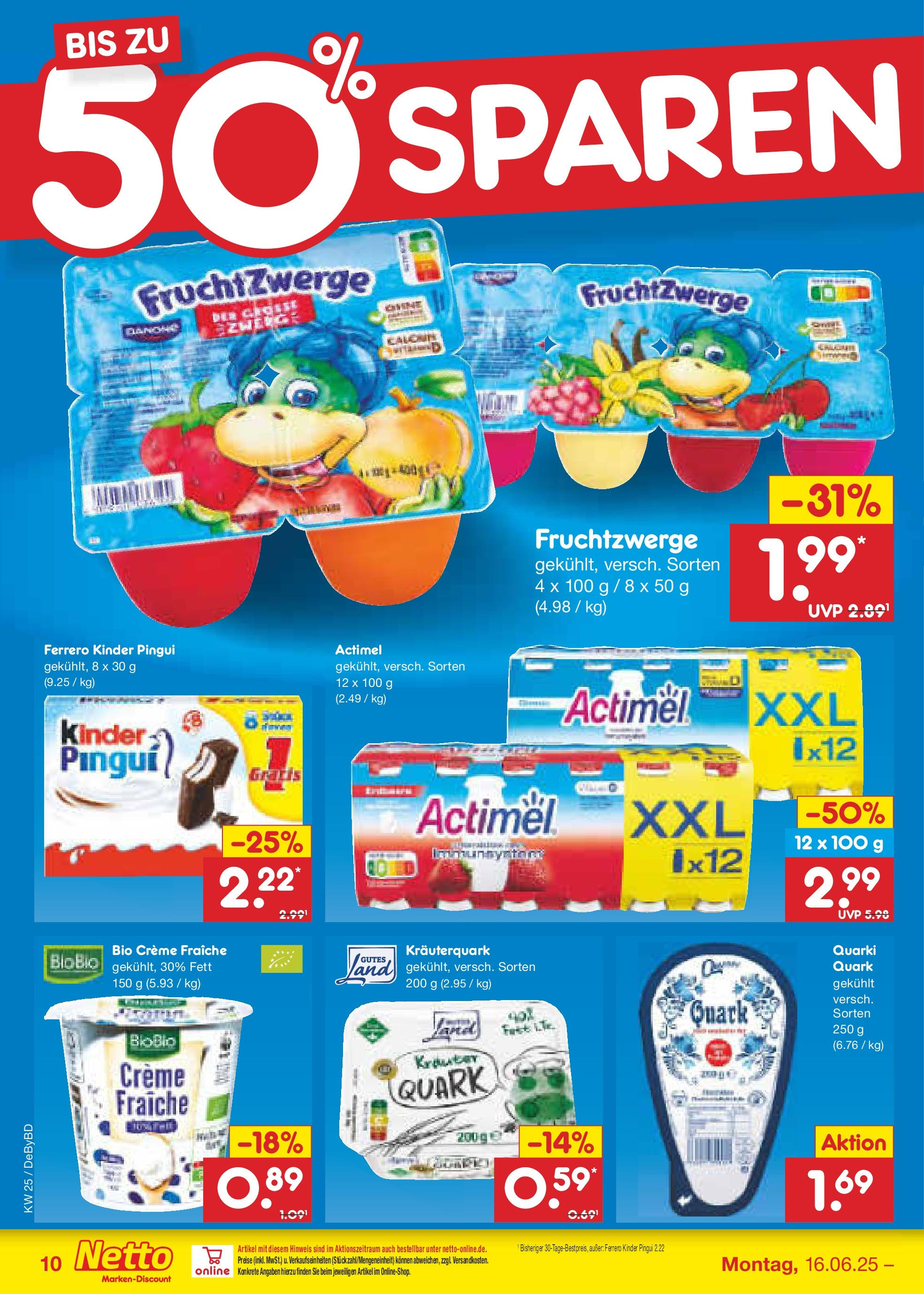 Netto Marken-Discount prospekt Buttenwiesen (ab 15.06.2025) » Angebote | Seite: 10 | Produkte: Actimel, Quark, Fruchtzwerge, Creme Netto Marken-Discount prospekt Buttenwiesen (ab 15.06.2025) » Angebote | Seite: 10 | Produkte: Actimel, Quark, Fruchtzwerge, Creme