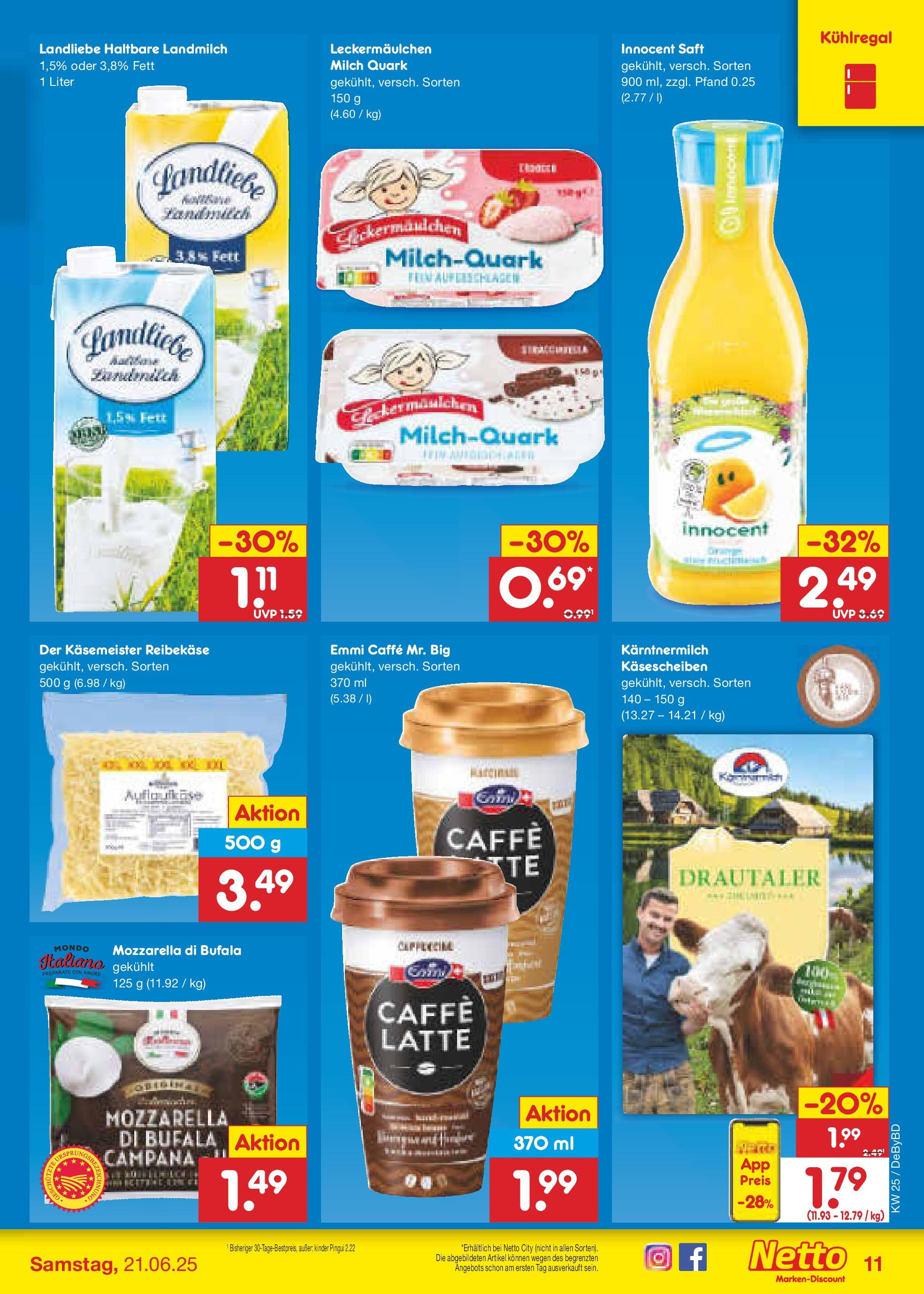 Netto Marken-Discount prospekt Buttenwiesen (ab 15.06.2025) » Angebote | Seite: 11 | Produkte: Quark, Milch, Mozzarella, Saft Netto Marken-Discount prospekt Buttenwiesen (ab 15.06.2025) » Angebote | Seite: 11 | Produkte: Quark, Milch, Mozzarella, Saft