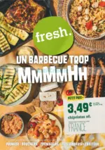 Fresh UN BARBECUE TROP - au 17.06.2025