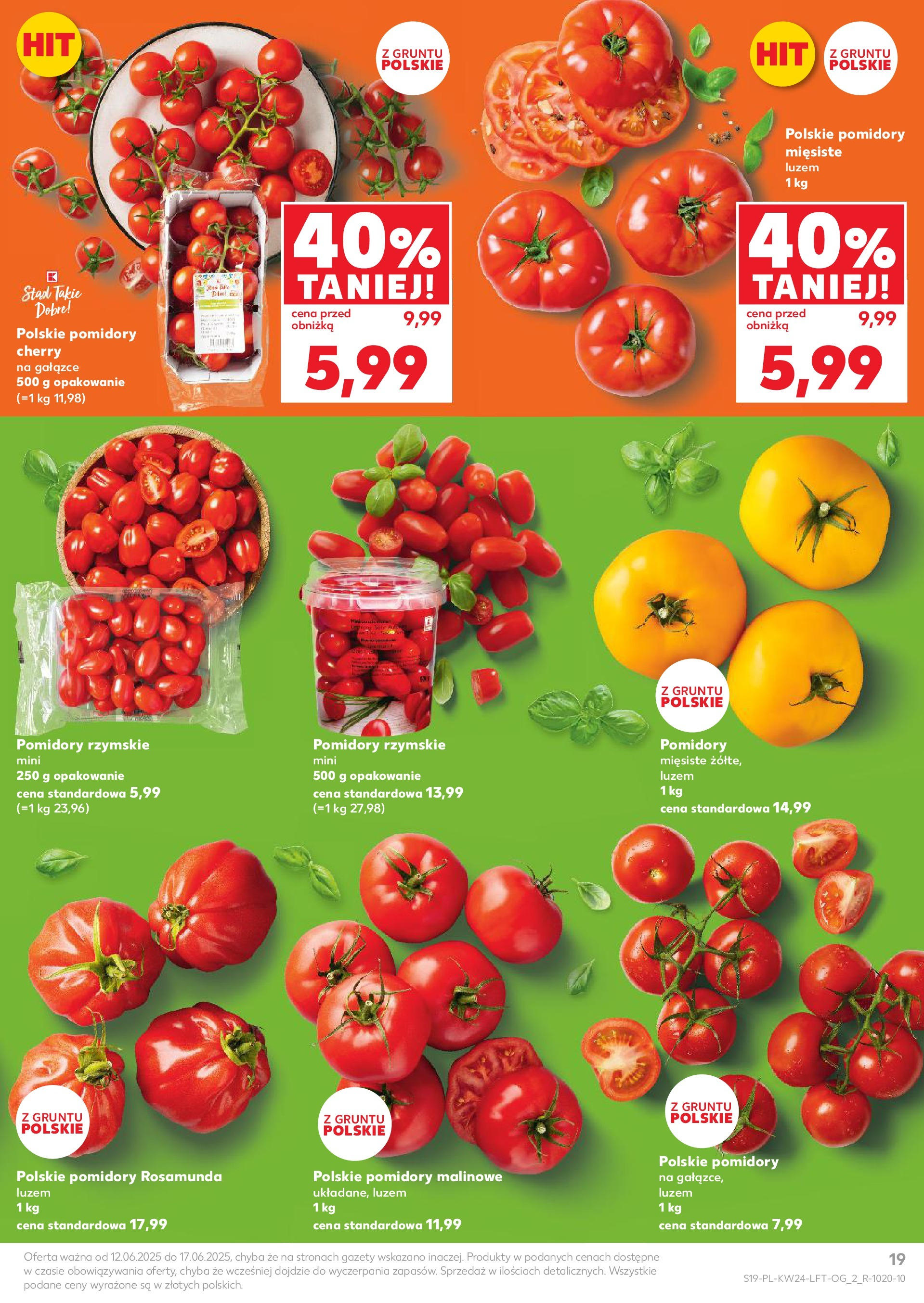 Kaufland gazetka od 12.06.2025 - od jutra PDF | Strona: 19 | Produkty: Pomidory malinowe, Pomidory