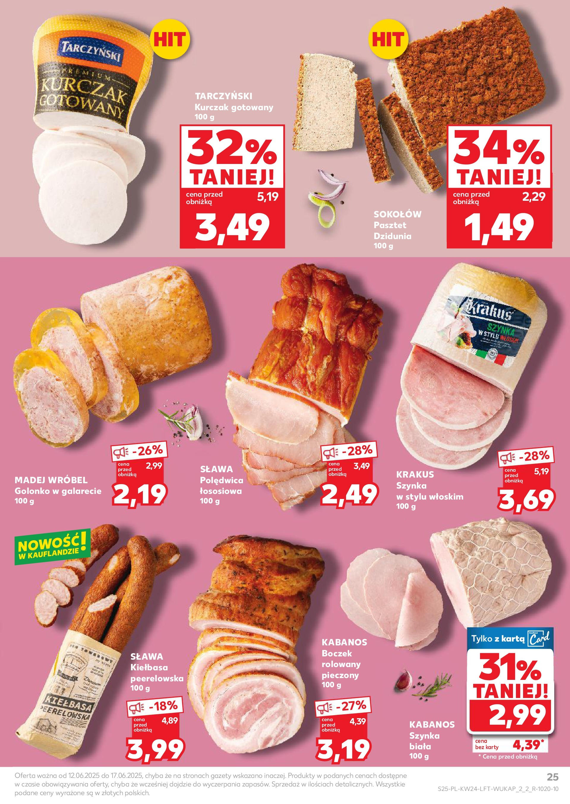 Kaufland gazetka od 12.06.2025 - od jutra PDF | Strona: 25 | Produkty: Kiełbasa, Karta, Kurczak, Szynka