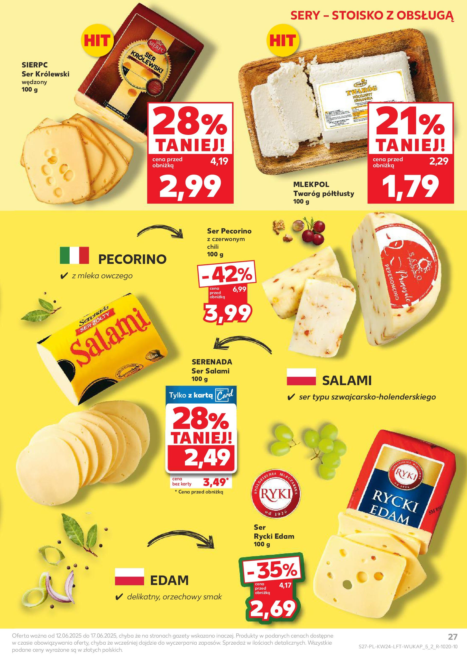 Kaufland gazetka od 12.06.2025 - od jutra PDF | Strona: 27 | Produkty: Ser żółty, Chili, Ser pecorino, Twaróg półtłusty