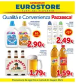 Supermercati Eurostore Qualita e Convenienza Pazzesca! - al 24.06.2025