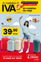 Eroski Te regalamos el IVA, en maletas de viaje - hasta el 16.07.2025