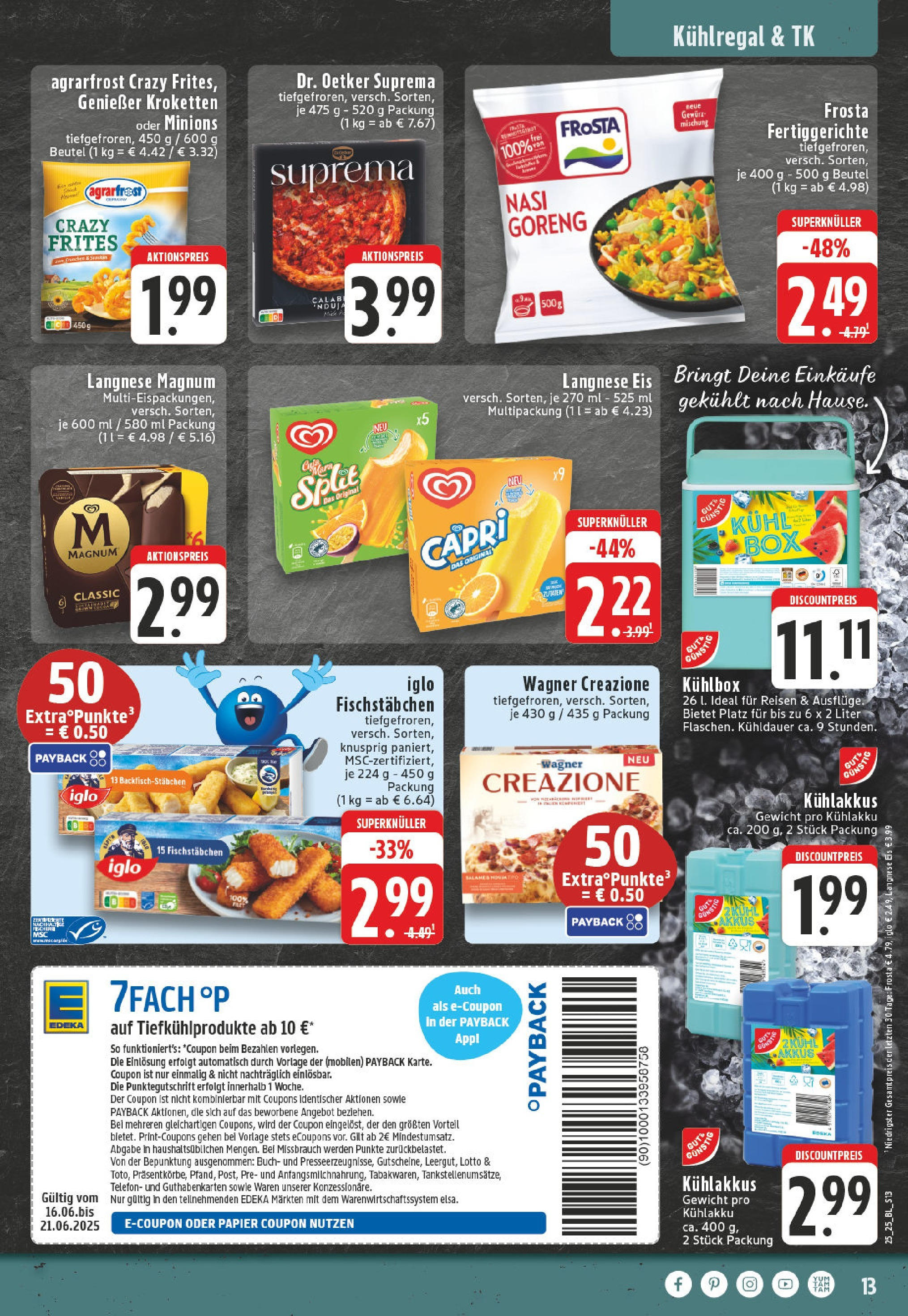 Edeka prospekt Monheim Am Rhein	 (ab 15.06.2025) » Angebote Online | Seite: 13 | Produkte: Iglo, Frosta, Fischstabchen, Telefon