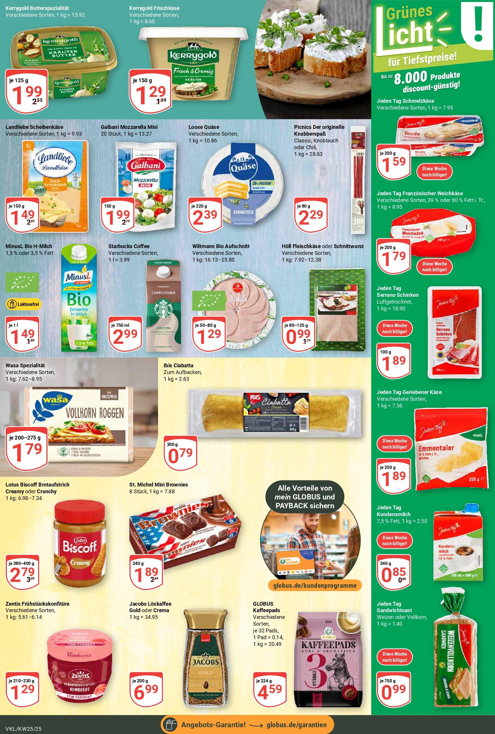 Globus prospekt Völklingen	 (ab 15.06.2025) » Angebote online | Seite: 13 | Produkte: Butter, Gouda, Starbucks, Serrano schinken