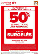 Carrefour Market CE WEEK-END, OPERATION BON D’ACHAT SUR LE SURGELE - au 15.06.2025